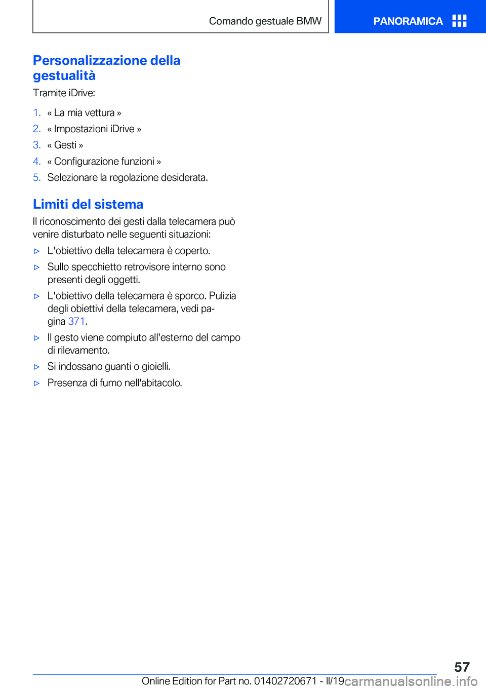 BMW M5 2019  Libretti Di Uso E manutenzione (in Italian) �P�e�r�s�o�n�a�l�i�z�z�a�z�i�o�n�e��d�e�l�l�a
�g�e�s�t�u�a�l�i�t�