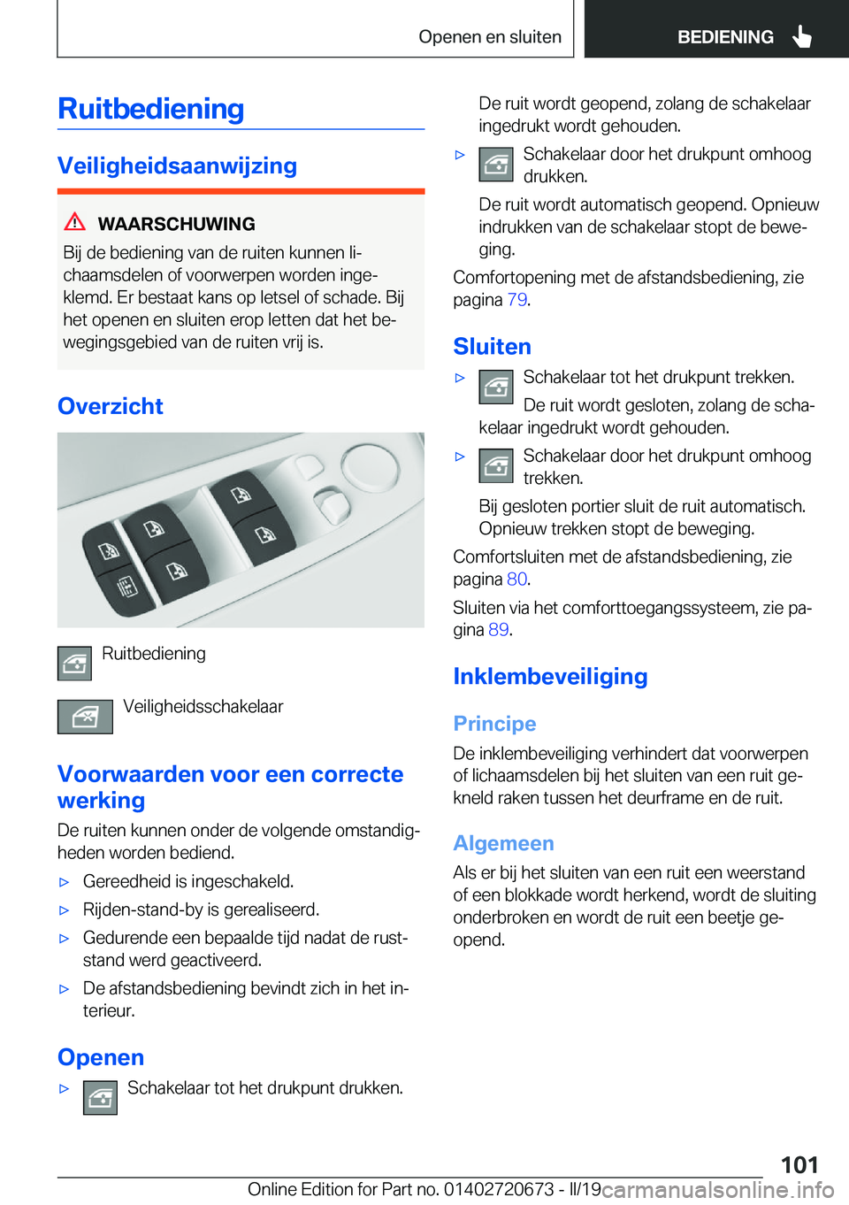 BMW M5 2019  Instructieboekjes (in Dutch) �R�u�i�t�b�e�d�i�e�n�i�n�g
�V�e�i�l�i�g�h�e�i�d�s�a�a�n�w�i�j�z�i�n�g
�W�A�A�R�S�C�H�U�W�I�N�G
�B�i�j��d�e��b�e�d�i�e�n�i�n�g��v�a�n��d�e��r�u�i�t�e�n��k�u�n�n�e�n��l�ij
�c�h�a�a�m�s�d�e�l�e�n
