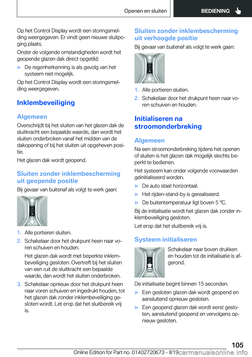 BMW M5 2019  Instructieboekjes (in Dutch) �O�p��h�e�t��C�o�n�t�r�o�l��D�i�s�p�l�a�y��w�o�r�d�t��e�e�n��s�t�o�r�i�n�g�s�m�e�lj�d�i�n�g��w�e�e�r�g�e�g�e�v�e�n�.��E�r��v�i�n�d�t��g�e�e�n��n�i�e�u�w�e��s�l�u�i�t�p�oj�g�i�n�g��p�l�a