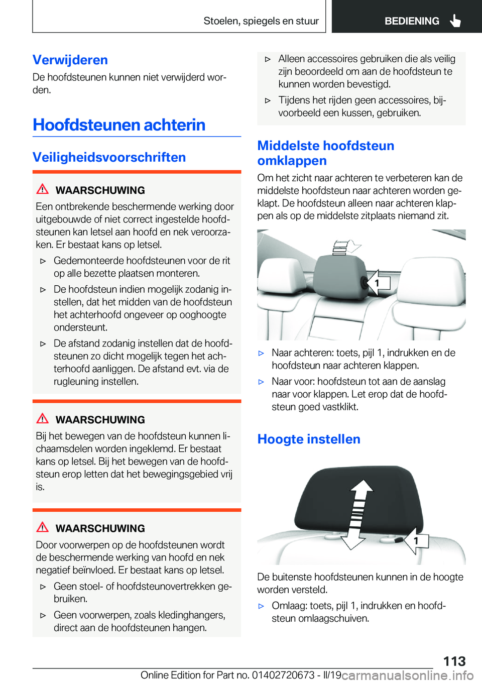 BMW M5 2019  Instructieboekjes (in Dutch) �V�e�r�w�i�j�d�e�r�e�n�D�e��h�o�o�f�d�s�t�e�u�n�e�n��k�u�n�n�e�n��n�i�e�t��v�e�r�w�i�j�d�e�r�d��w�o�rj
�d�e�n�.
�H�o�o�f�d�s�t�e�u�n�e�n��a�c�h�t�e�r�i�n
�V�e�i�l�i�g�h�e�i�d�s�v�o�o�r�s�c�h�r�