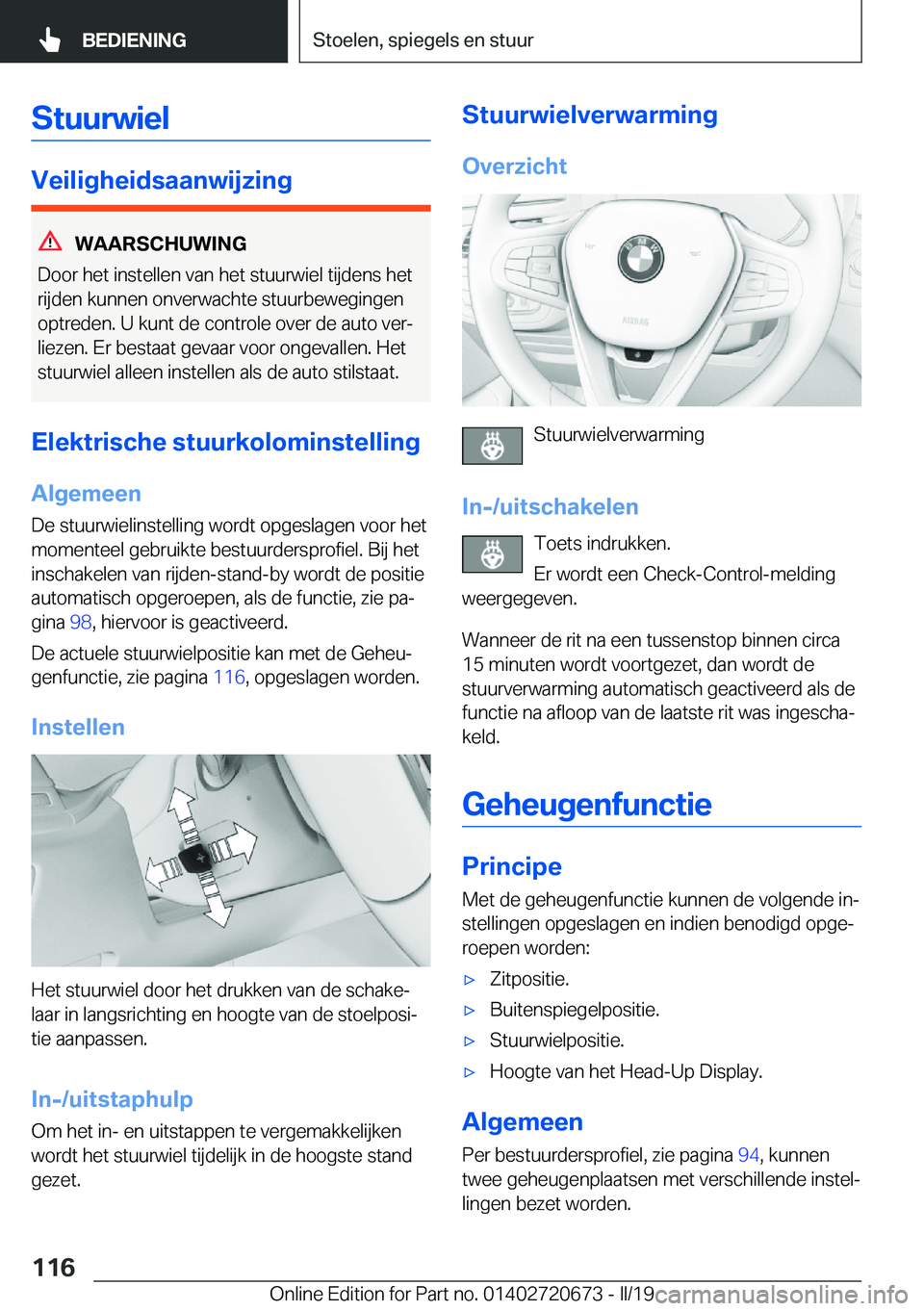 BMW M5 2019  Instructieboekjes (in Dutch) �S�t�u�u�r�w�i�e�l
�V�e�i�l�i�g�h�e�i�d�s�a�a�n�w�i�j�z�i�n�g
�W�A�A�R�S�C�H�U�W�I�N�G
�D�o�o�r��h�e�t��i�n�s�t�e�l�l�e�n��v�a�n��h�e�t��s�t�u�u�r�w�i�e�l��t�i�j�d�e�n�s��h�e�t �r�i�j�d�e�n��k