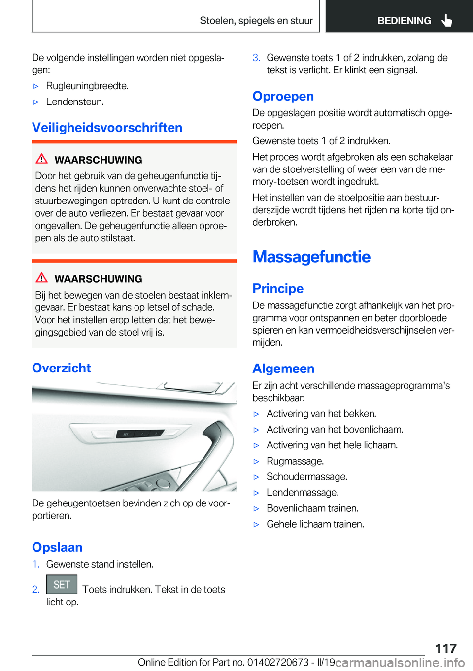 BMW M5 2019  Instructieboekjes (in Dutch) �D�e��v�o�l�g�e�n�d�e��i�n�s�t�e�l�l�i�n�g�e�n��w�o�r�d�e�n��n�i�e�t��o�p�g�e�s�l�aj
�g�e�n�:'x�R�u�g�l�e�u�n�i�n�g�b�r�e�e�d�t�e�.'x�L�e�n�d�e�n�s�t�e�u�n�.
�V�e�i�l�i�g�h�e�i�d�s�v�o�o
