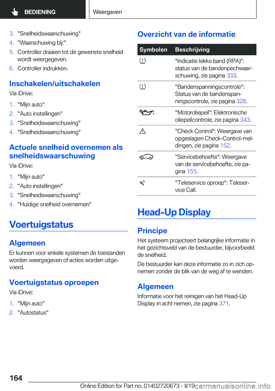 BMW M5 2019  Instructieboekjes (in Dutch) �3�.��S�n�e�l�h�e�i�d�s�w�a�a�r�s�c�h�u�w�i�n�g��4�.��W�a�a�r�s�c�h�u�w�i�n�g��b�i�j�:��5�.�C�o�n�t�r�o�l�l�e�r��d�r�a�a�i�e�n��t�o�t��d�e��g�e�w�e�n�s�t�e��s�n�e�l�h�e�i�d
�w�o�r�d�t��w�e�