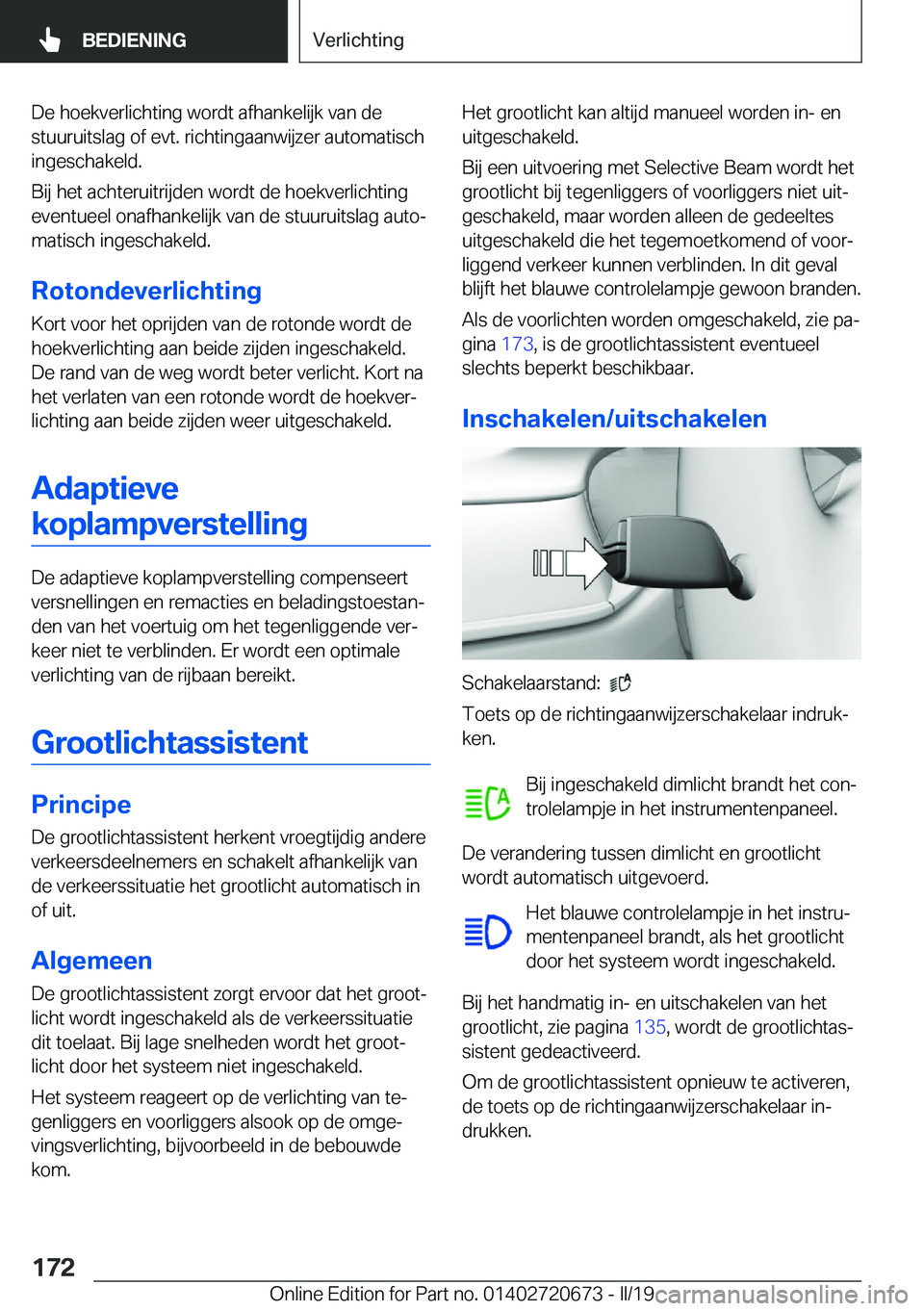 BMW M5 2019  Instructieboekjes (in Dutch) �D�e��h�o�e�k�v�e�r�l�i�c�h�t�i�n�g��w�o�r�d�t��a�f�h�a�n�k�e�l�i�j�k��v�a�n��d�e
�s�t�u�u�r�u�i�t�s�l�a�g��o�f��e�v�t�.��r�i�c�h�t�i�n�g�a�a�n�w�i�j�z�e�r��a�u�t�o�m�a�t�i�s�c�h
�i�n�g�e�s�c