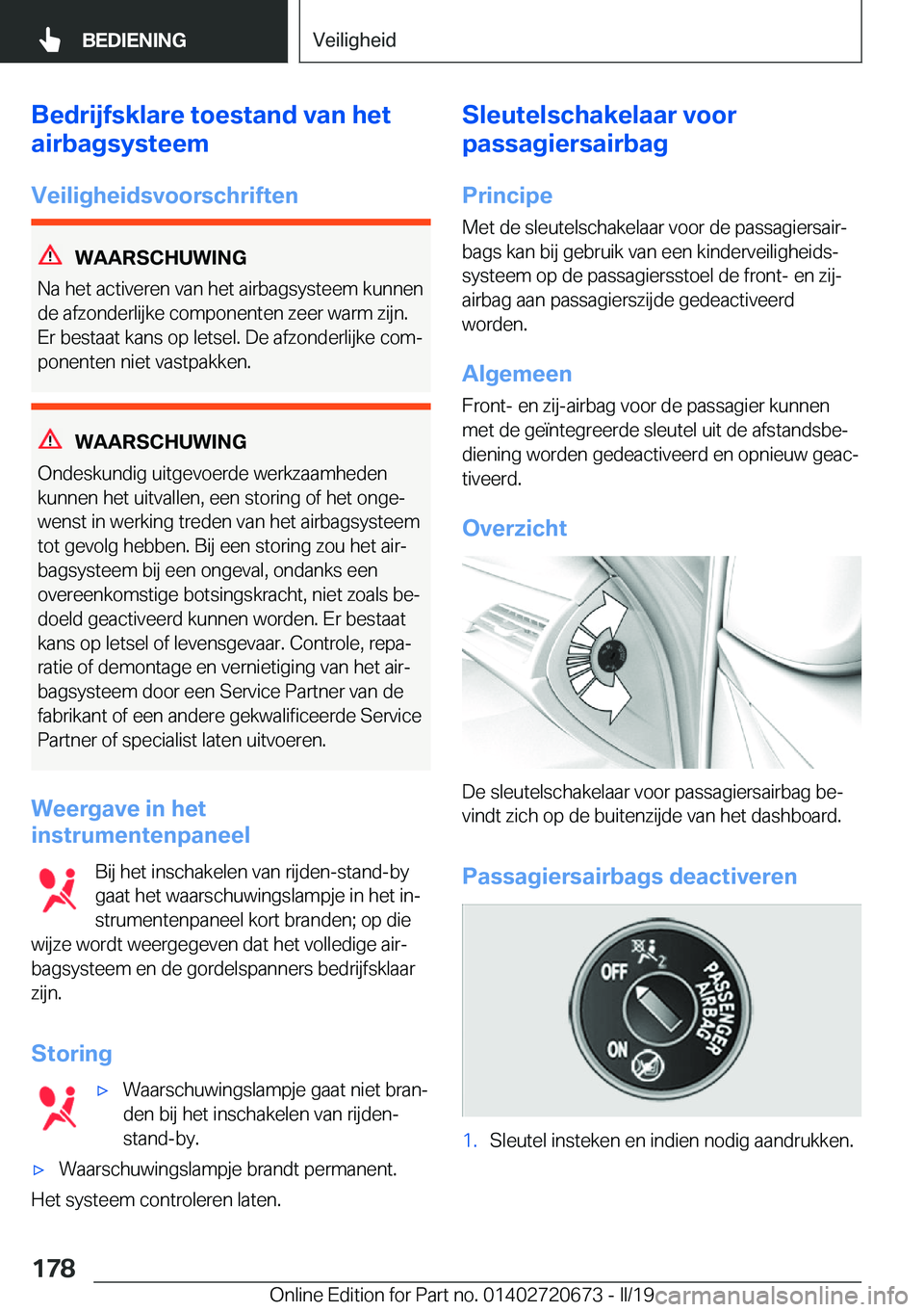 BMW M5 2019  Instructieboekjes (in Dutch) �B�e�d�r�i�j�f�s�k�l�a�r�e��t�o�e�s�t�a�n�d��v�a�n��h�e�t
�a�i�r�b�a�g�s�y�s�t�e�e�m
�V�e�i�l�i�g�h�e�i�d�s�v�o�o�r�s�c�h�r�i�f�t�e�n
�W�A�A�R�S�C�H�U�W�I�N�G
�N�a��h�e�t��a�c�t�i�v�e�r�e�n��v�a