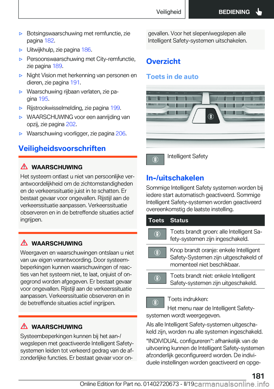 BMW M5 2019  Instructieboekjes (in Dutch) 'x�B�o�t�s�i�n�g�s�w�a�a�r�s�c�h�u�w�i�n�g��m�e�t��r�e�m�f�u�n�c�t�i�e�,��z�i�e
�p�a�g�i�n�a� �1�8�2�.'x�U�i�t�w�i�j�k�h�u�l�p�,��z�i�e��p�a�g�i�n�a� �1�8�6�.'x�P�e�r�s�o�o�n�s�w�a�