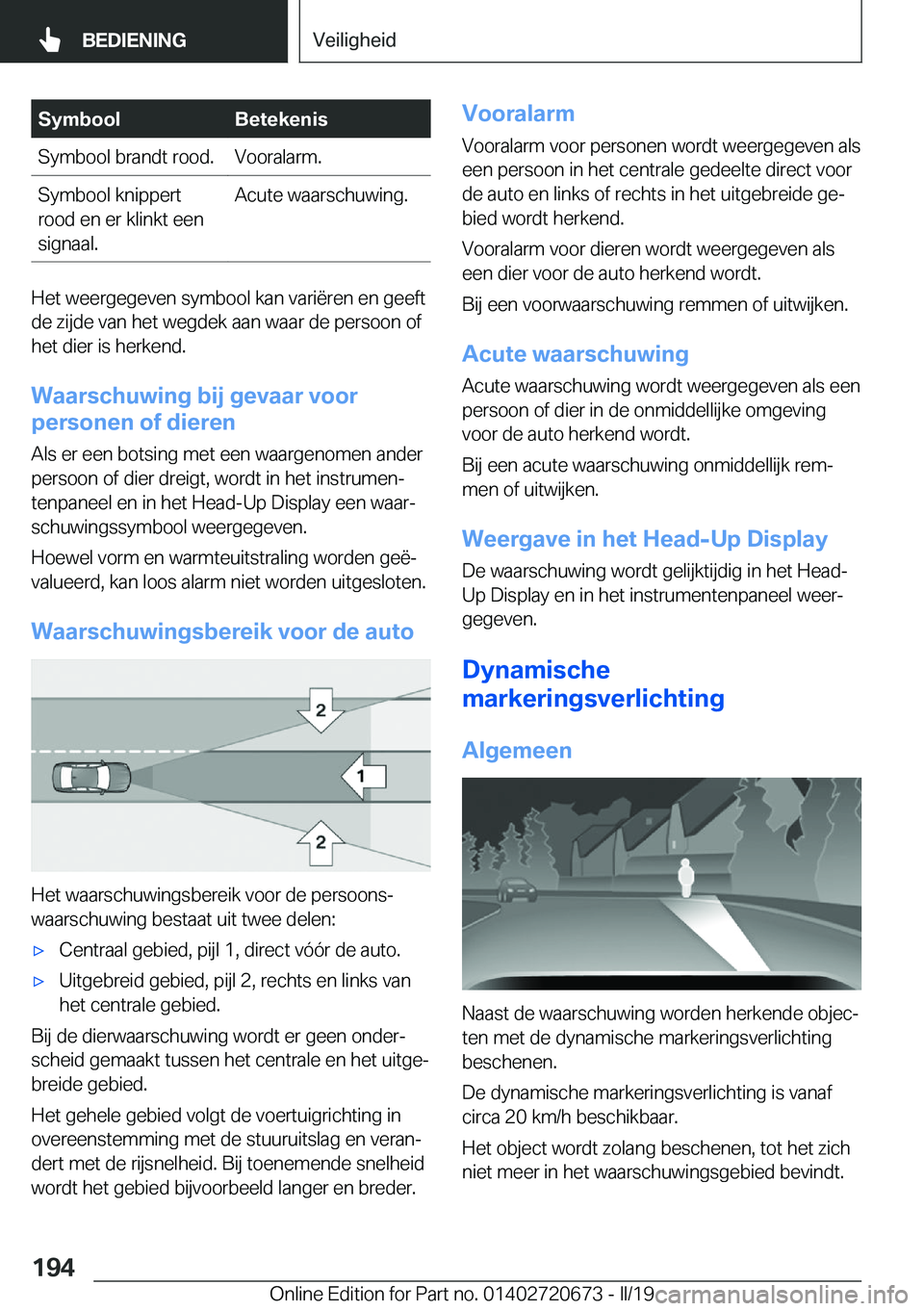BMW M5 2019  Instructieboekjes (in Dutch) �S�y�m�b�o�o�l�B�e�t�e�k�e�n�i�s�S�y�m�b�o�o�l��b�r�a�n�d�t��r�o�o�d�.�V�o�o�r�a�l�a�r�m�.�S�y�m�b�o�o�l��k�n�i�p�p�e�r�t
�r�o�o�d��e�n��e�r��k�l�i�n�k�t��e�e�n
�s�i�g�n�a�a�l�.�A�c�u�t�e��w�a
