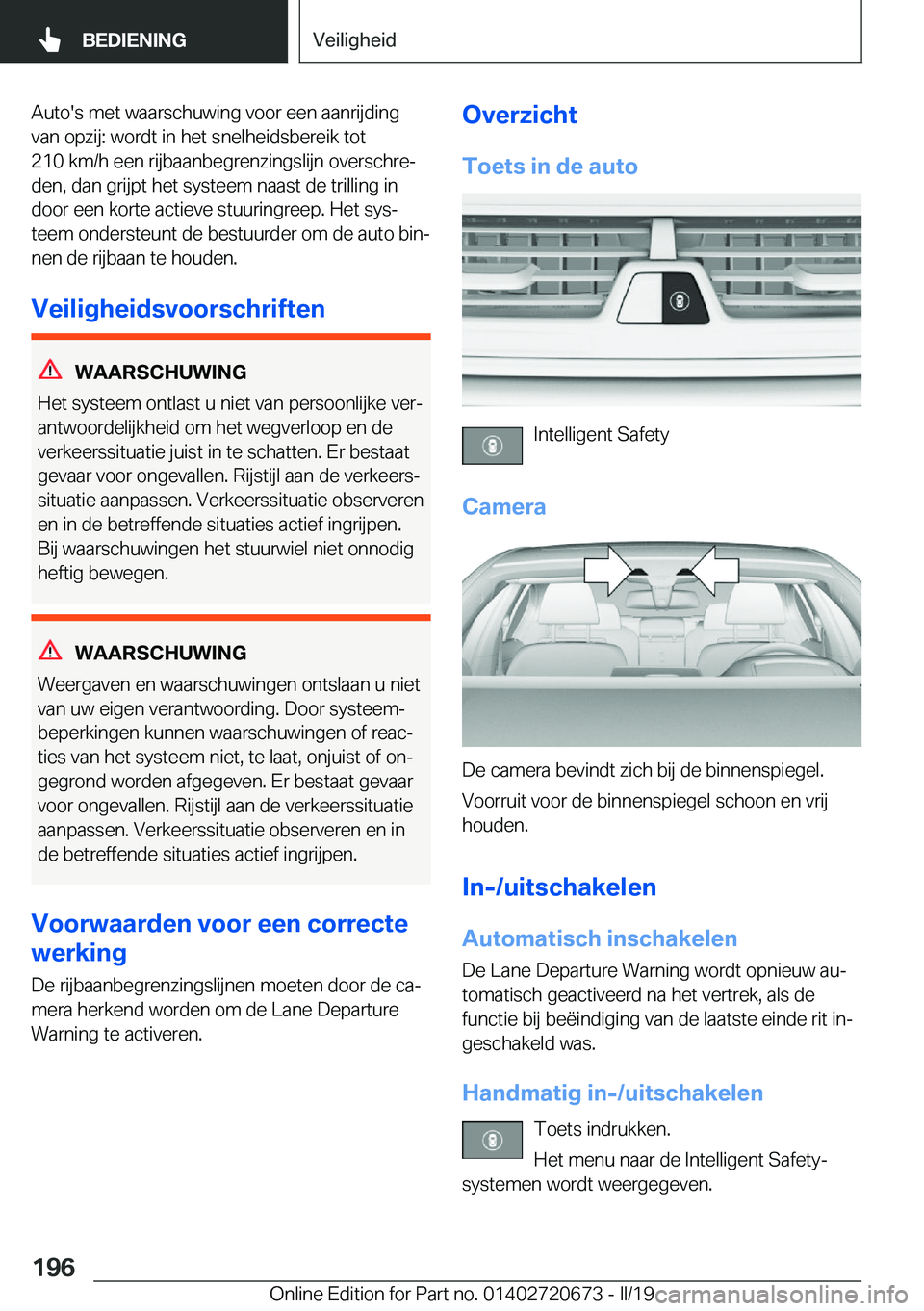 BMW M5 2019  Instructieboekjes (in Dutch) �A�u�t�o�'�s��m�e�t��w�a�a�r�s�c�h�u�w�i�n�g��v�o�o�r��e�e�n��a�a�n�r�i�j�d�i�n�g�v�a�n��o�p�z�i�j�:��w�o�r�d�t��i�n��h�e�t��s�n�e�l�h�e�i�d�s�b�e�r�e�i�k��t�o�t
�2�1�0��k�m�/�h��e�e�