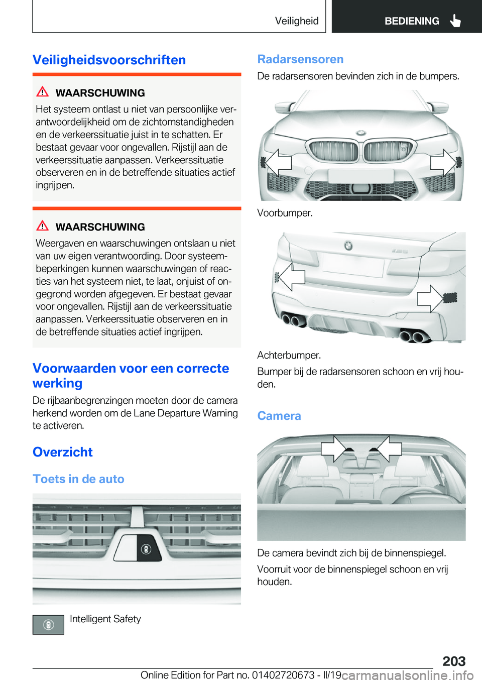 BMW M5 2019  Instructieboekjes (in Dutch) �V�e�i�l�i�g�h�e�i�d�s�v�o�o�r�s�c�h�r�i�f�t�e�n
�W�A�A�R�S�C�H�U�W�I�N�G
�H�e�t��s�y�s�t�e�e�m��o�n�t�l�a�s�t��u��n�i�e�t��v�a�n��p�e�r�s�o�o�n�l�i�j�k�e��v�e�rj
�a�n�t�w�o�o�r�d�e�l�i�j�k�h�