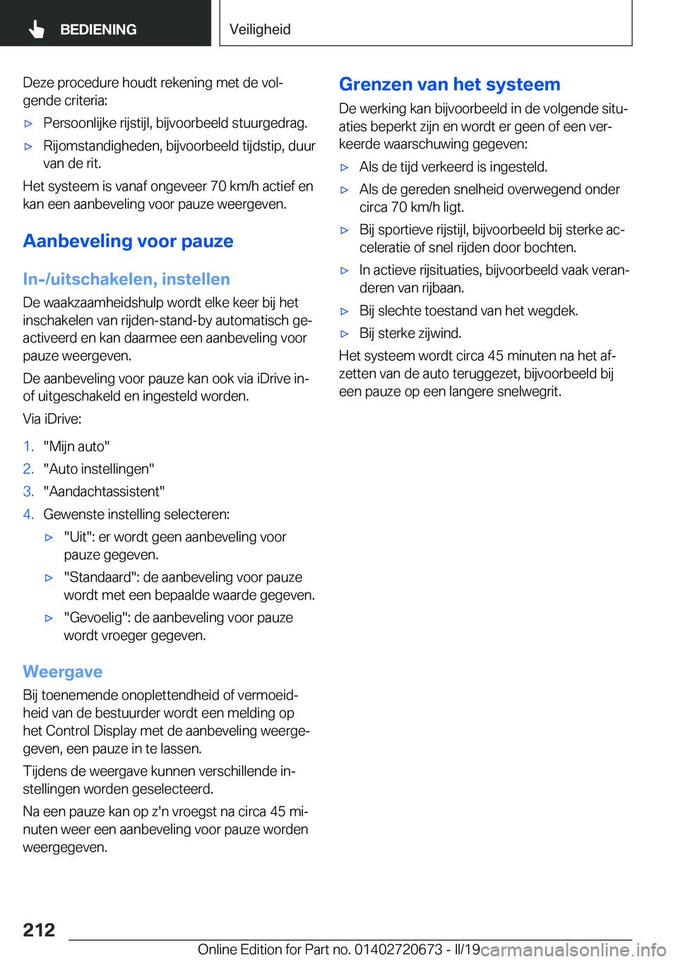 BMW M5 2019  Instructieboekjes (in Dutch) �D�e�z�e��p�r�o�c�e�d�u�r�e��h�o�u�d�t��r�e�k�e�n�i�n�g��m�e�t��d�e��v�o�lj
�g�e�n�d�e��c�r�i�t�e�r�i�a�:'x�P�e�r�s�o�o�n�l�i�j�k�e��r�i�j�s�t�i�j�l�,��b�i�j�v�o�o�r�b�e�e�l�d��s�t�u�u�