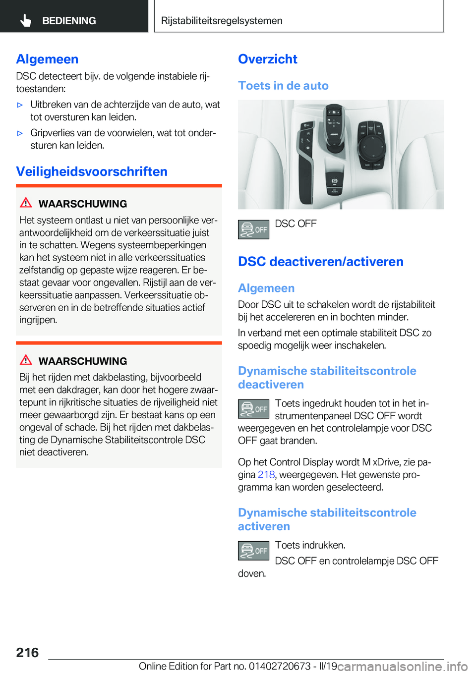 BMW M5 2019  Instructieboekjes (in Dutch) �A�l�g�e�m�e�e�n
�D�S�C��d�e�t�e�c�t�e�e�r�t��b�i�j�v�.��d�e��v�o�l�g�e�n�d�e��i�n�s�t�a�b�i�e�l�e��r�i�jj �t�o�e�s�t�a�n�d�e�n�:'x�U�i�t�b�r�e�k�e�n��v�a�n��d�e��a�c�h�t�e�r�z�i�j�d�e�