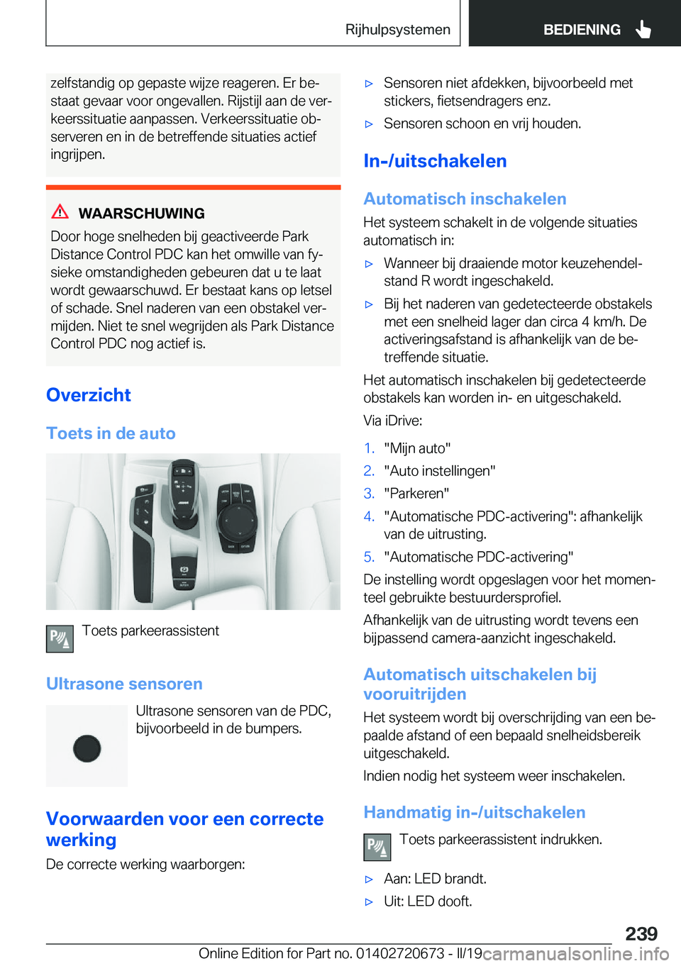 BMW M5 2019  Instructieboekjes (in Dutch) �z�e�l�f�s�t�a�n�d�i�g��o�p��g�e�p�a�s�t�e��w�i�j�z�e��r�e�a�g�e�r�e�n�.��E�r��b�ej
�s�t�a�a�t��g�e�v�a�a�r��v�o�o�r��o�n�g�e�v�a�l�l�e�n�.��R�i�j�s�t�i�j�l��a�a�n��d�e��v�e�rj
�k�e�e�r