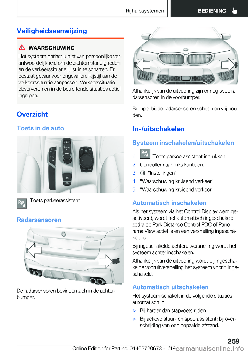 BMW M5 2019  Instructieboekjes (in Dutch) �V�e�i�l�i�g�h�e�i�d�s�a�a�n�w�i�j�z�i�n�g
�W�A�A�R�S�C�H�U�W�I�N�G
�H�e�t��s�y�s�t�e�e�m��o�n�t�l�a�s�t��u��n�i�e�t��v�a�n��p�e�r�s�o�o�n�l�i�j�k�e��v�e�rj
�a�n�t�w�o�o�r�d�e�l�i�j�k�h�e�i�d�