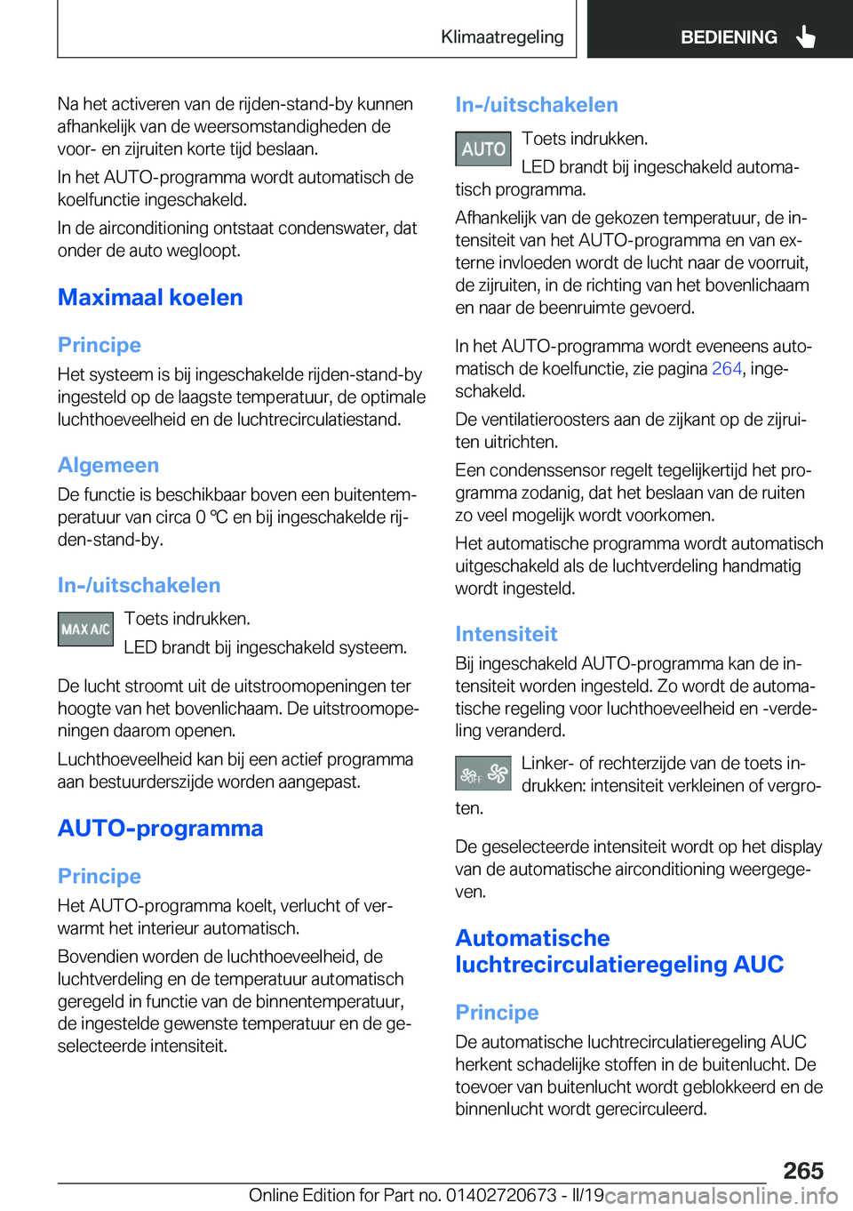 BMW M5 2019  Instructieboekjes (in Dutch) �N�a��h�e�t��a�c�t�i�v�e�r�e�n��v�a�n��d�e��r�i�j�d�e�n�-�s�t�a�n�d�-�b�y��k�u�n�n�e�n�a�f�h�a�n�k�e�l�i�j�k��v�a�n��d�e��w�e�e�r�s�o�m�s�t�a�n�d�i�g�h�e�d�e�n��d�e
�v�o�o�r�-��e�n��z�i�j�