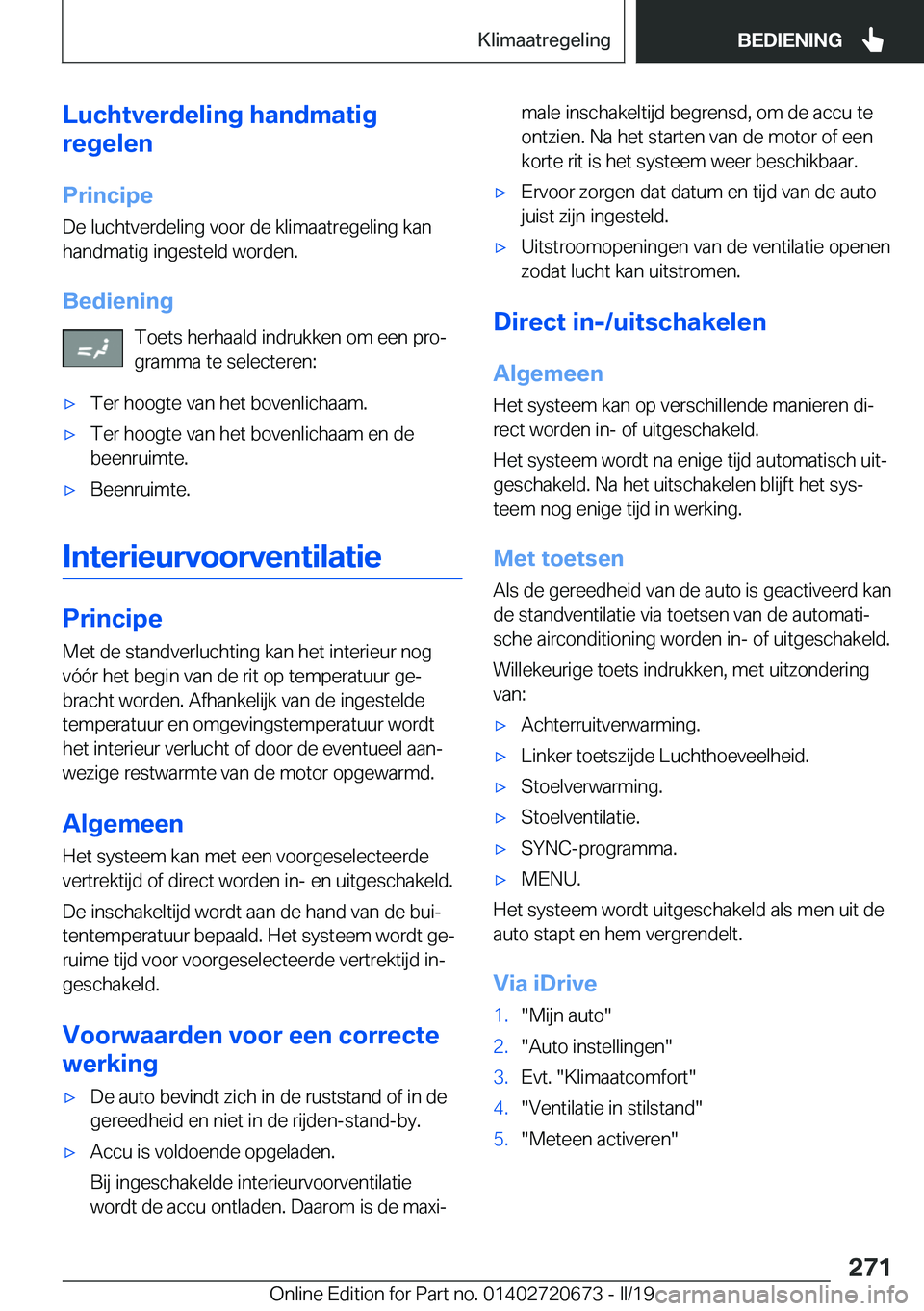 BMW M5 2019  Instructieboekjes (in Dutch) �L�u�c�h�t�v�e�r�d�e�l�i�n�g��h�a�n�d�m�a�t�i�g
�r�e�g�e�l�e�n
�P�r�i�n�c�i�p�e�D�e��l�u�c�h�t�v�e�r�d�e�l�i�n�g��v�o�o�r��d�e��k�l�i�m�a�a�t�r�e�g�e�l�i�n�g��k�a�n�h�a�n�d�m�a�t�i�g��i�n�g�e�s
