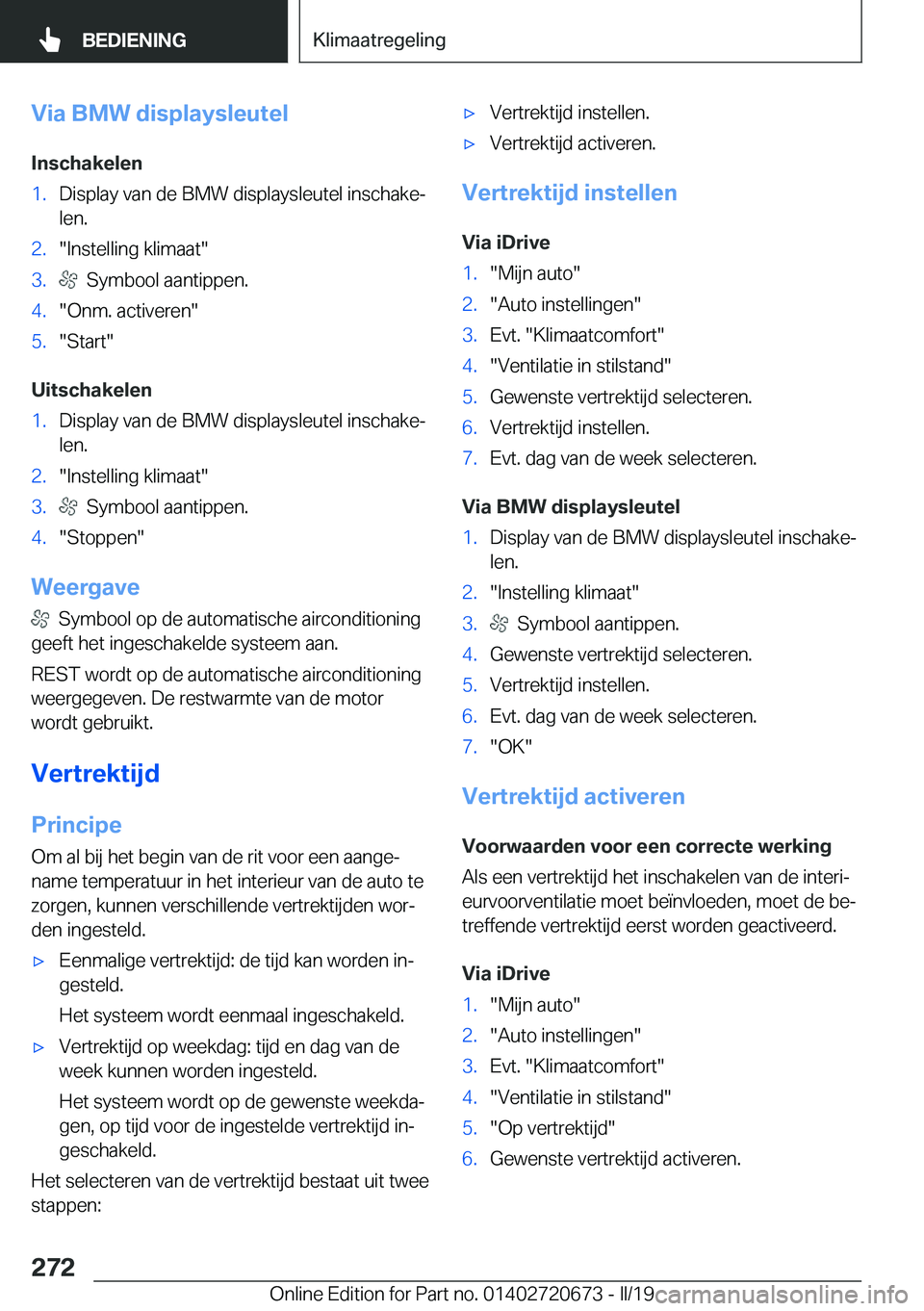 BMW M5 2019  Instructieboekjes (in Dutch) �V�i�a��B�M�W��d�i�s�p�l�a�y�s�l�e�u�t�e�l�I�n�s�c�h�a�k�e�l�e�n�1�.�D�i�s�p�l�a�y��v�a�n��d�e��B�M�W��d�i�s�p�l�a�y�s�l�e�u�t�e�l��i�n�s�c�h�a�k�ej�l�e�n�.�2�.��I�n�s�t�e�l�l�i�n�g��k�l�i�m