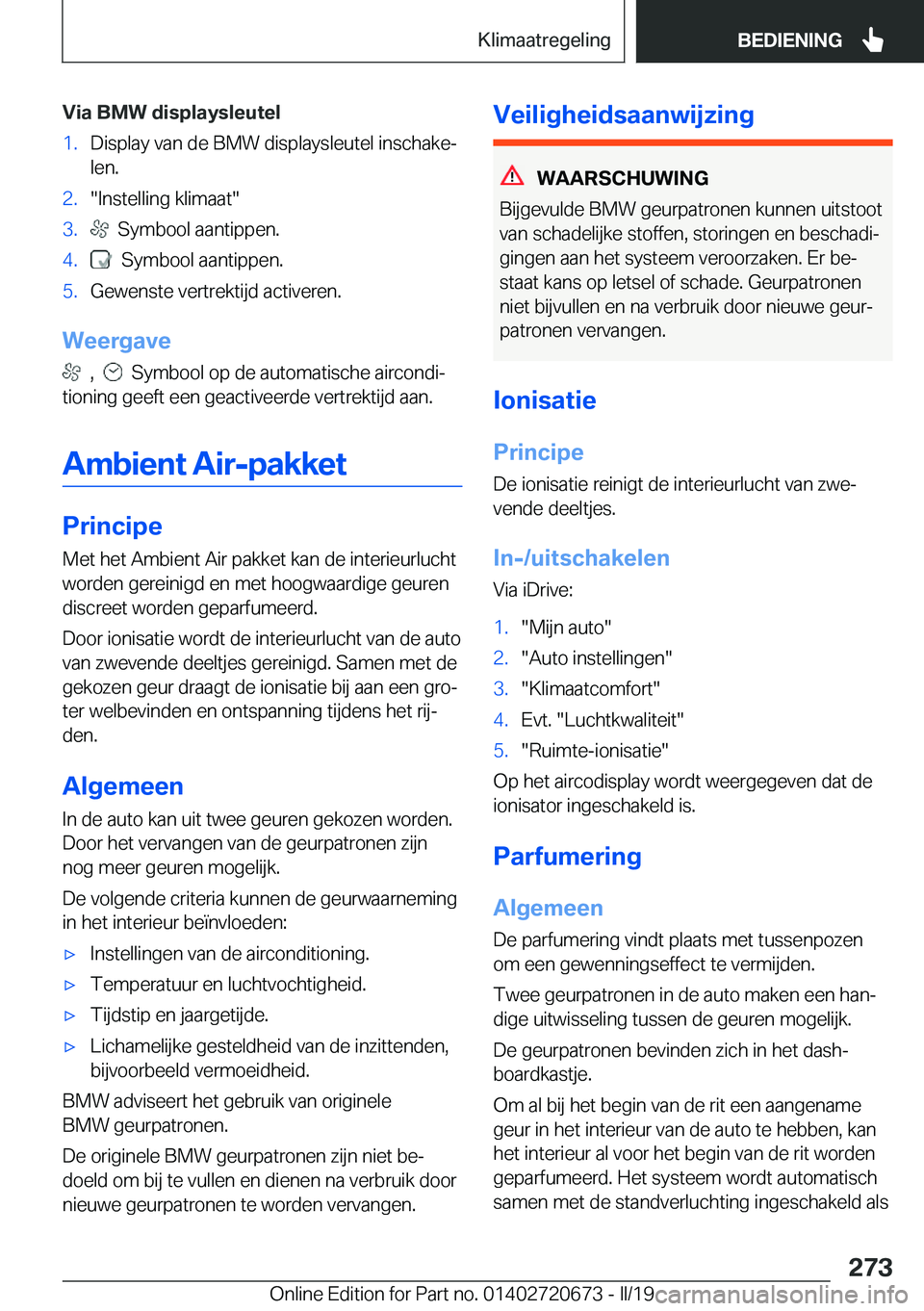 BMW M5 2019  Instructieboekjes (in Dutch) �V�i�a��B�M�W��d�i�s�p�l�a�y�s�l�e�u�t�e�l�1�.�D�i�s�p�l�a�y��v�a�n��d�e��B�M�W��d�i�s�p�l�a�y�s�l�e�u�t�e�l��i�n�s�c�h�a�k�ej�l�e�n�.�2�.��I�n�s�t�e�l�l�i�n�g��k�l�i�m�a�a�t��3�.���S�y�m