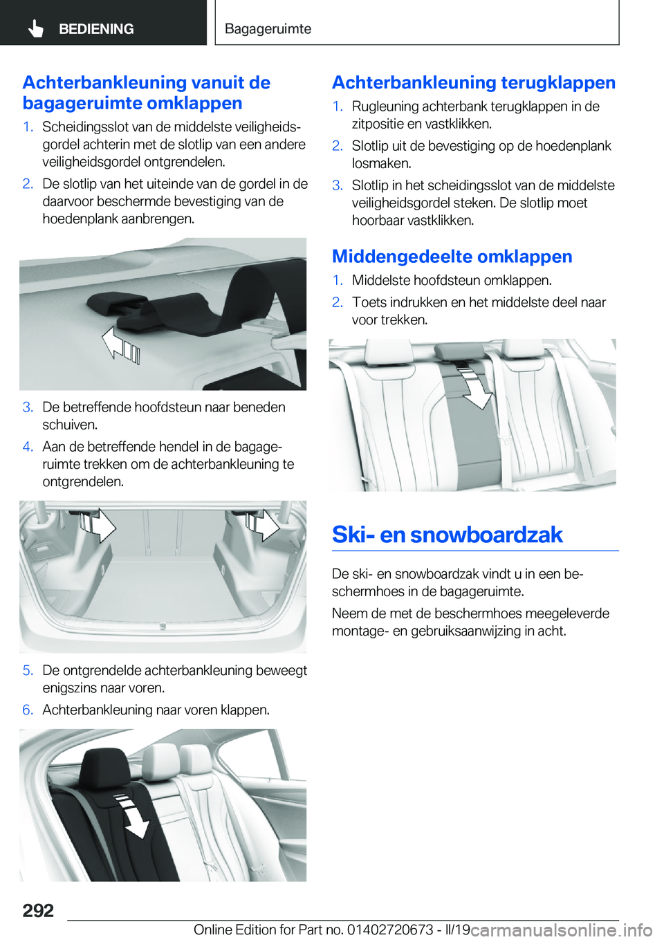 BMW M5 2019  Instructieboekjes (in Dutch) �A�c�h�t�e�r�b�a�n�k�l�e�u�n�i�n�g��v�a�n�u�i�t��d�e
�b�a�g�a�g�e�r�u�i�m�t�e��o�m�k�l�a�p�p�e�n�1�.�S�c�h�e�i�d�i�n�g�s�s�l�o�t��v�a�n��d�e��m�i�d�d�e�l�s�t�e��v�e�i�l�i�g�h�e�i�d�sj
�g�o�r�d