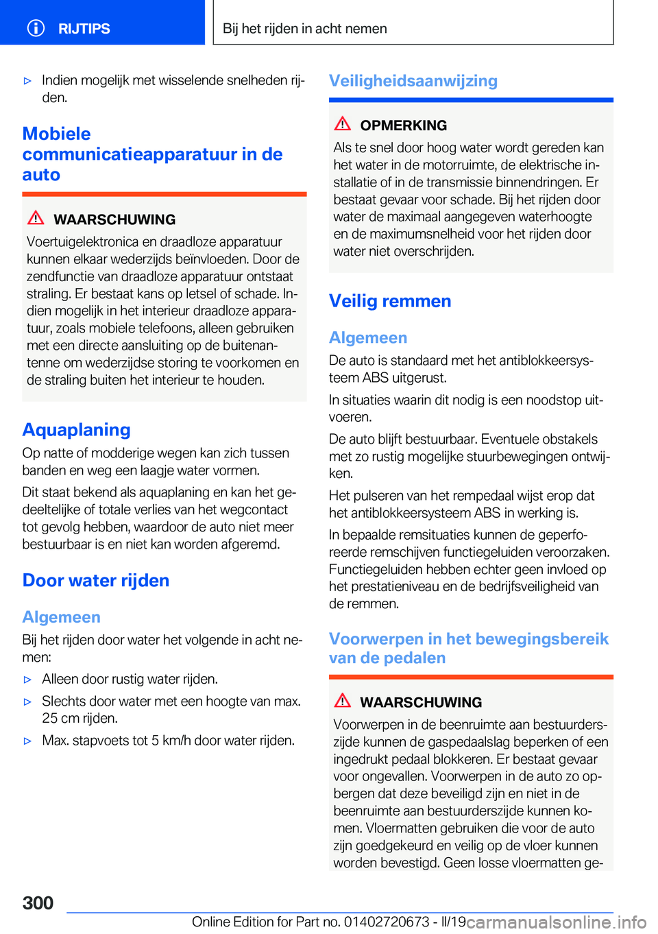 BMW M5 2019  Instructieboekjes (in Dutch) 'x�I�n�d�i�e�n��m�o�g�e�l�i�j�k��m�e�t��w�i�s�s�e�l�e�n�d�e��s�n�e�l�h�e�d�e�n��r�i�jj�d�e�n�.
�M�o�b�i�e�l�e
�c�o�m�m�u�n�i�c�a�t�i�e�a�p�p�a�r�a�t�u�u�r��i�n��d�e
�a�u�t�o
�W�A�A�R�S�C�H