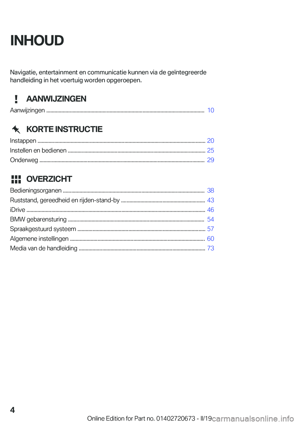 BMW M5 2019  Instructieboekjes (in Dutch) �I�N�H�O�U�D�N�a�v�i�g�a�t�i�e�,��e�n�t�e�r�t�a�i�n�m�e�n�t��e�n��c�o�m�m�u�n�i�c�a�t�i�e��k�u�n�n�e�n��v�i�a��d�e��g�e�