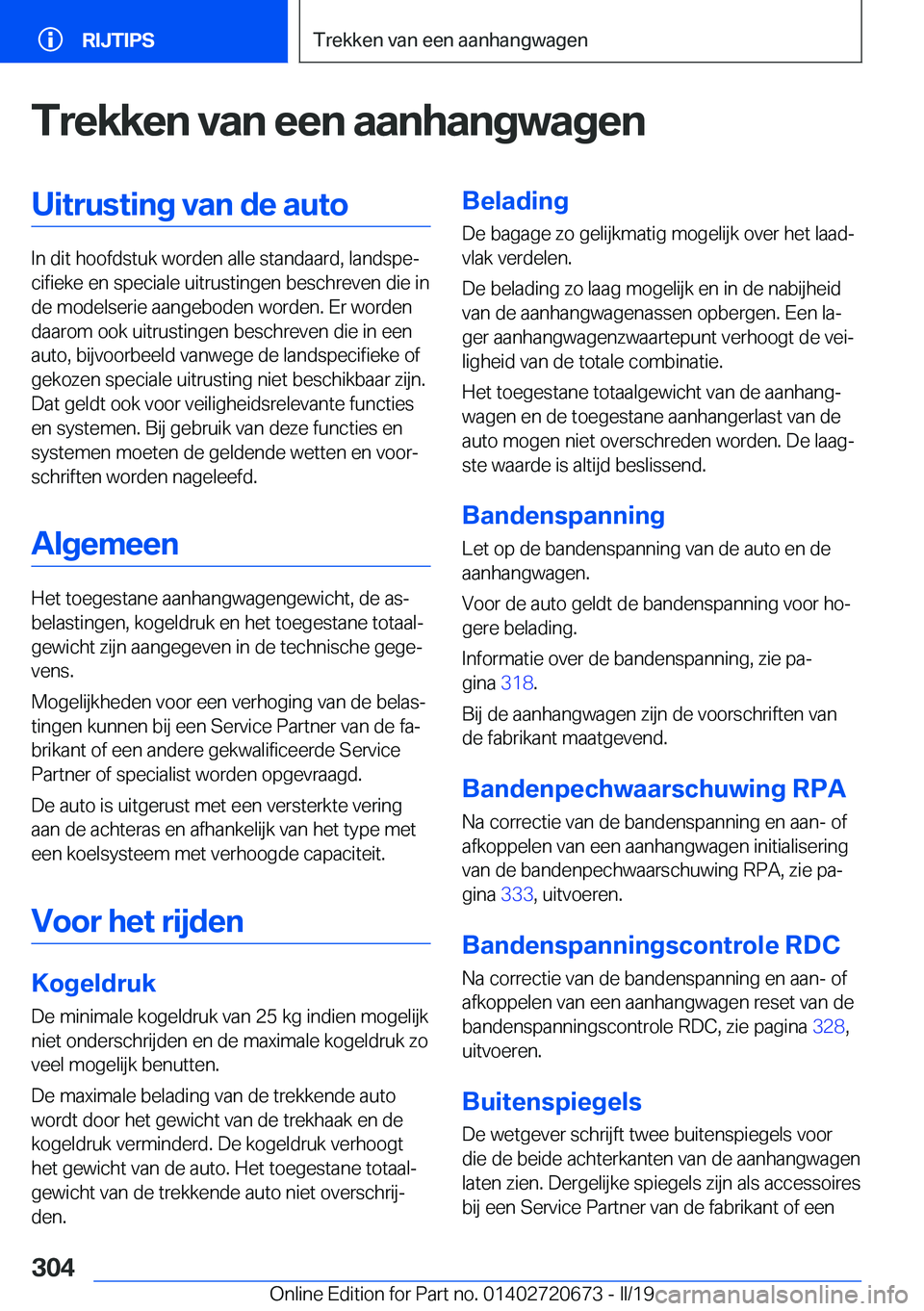 BMW M5 2019  Instructieboekjes (in Dutch) �T�r�e�k�k�e�n��v�a�n��e�e�n��a�a�n�h�a�n�g�w�a�g�e�n�U�i�t�r�u�s�t�i�n�g��v�a�n��d�e��a�u�t�o
�I�n��d�i�t��h�o�o�f�d�s�t�u�k��w�o�r�d�e�n��a�l�l�e��s�t�a�n�d�a�a�r�d�,��l�a�n�d�s�p�ej�c�