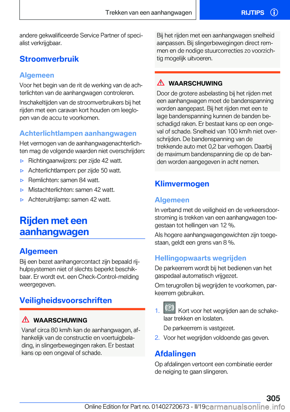 BMW M5 2019  Instructieboekjes (in Dutch) �a�n�d�e�r�e��g�e�k�w�a�l�i�f�i�c�e�e�r�d�e��S�e�r�v�i�c�e��P�a�r�t�n�e�r��o�f��s�p�e�c�ij
�a�l�i�s�t��v�e�r�k�r�i�j�g�b�a�a�r�.
�S�t�r�o�o�m�v�e�r�b�r�u�i�k
�A�l�g�e�m�e�e�n
�V�o�o�r��h�e�t�