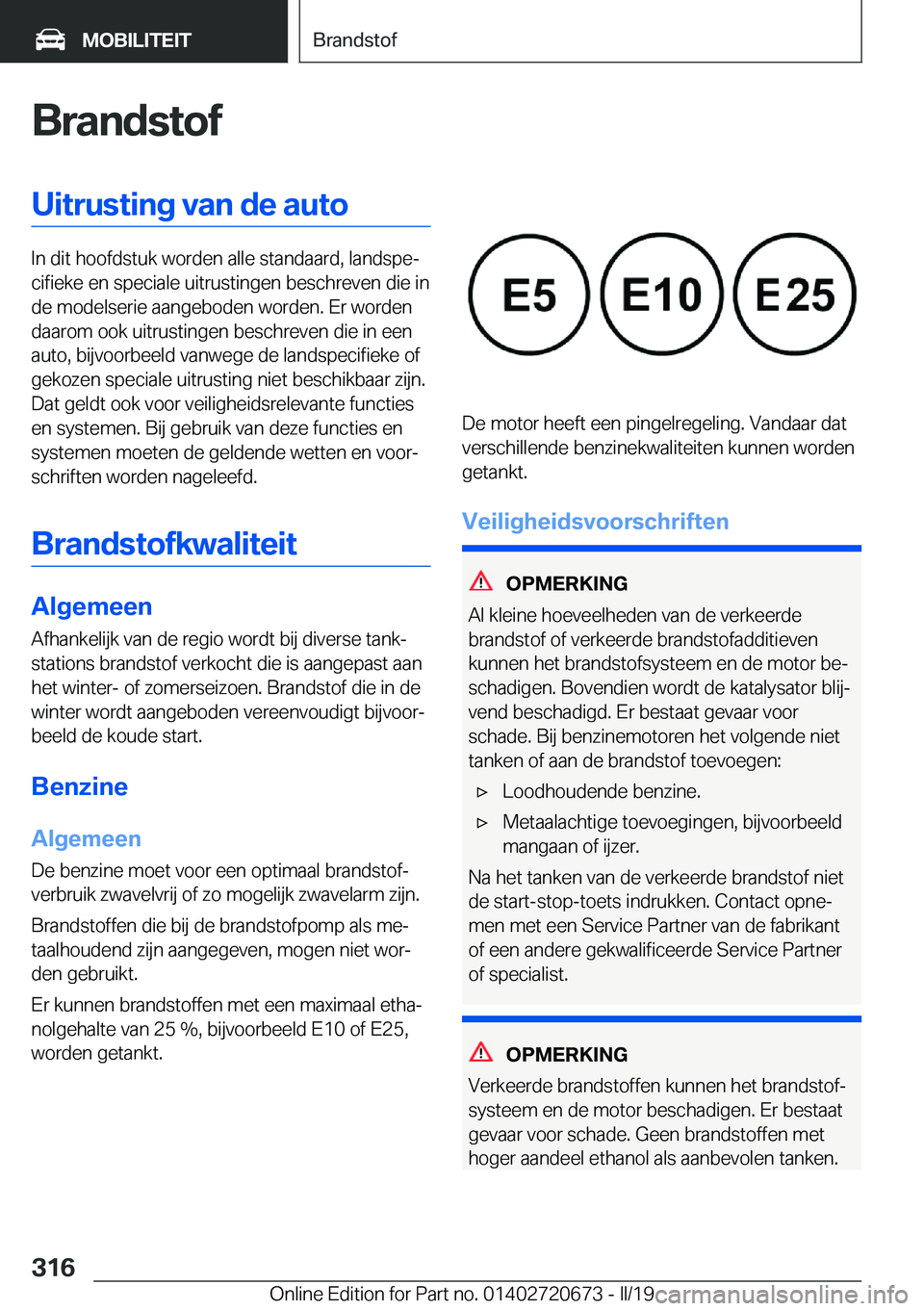 BMW M5 2019  Instructieboekjes (in Dutch) �B�r�a�n�d�s�t�o�f�U�i�t�r�u�s�t�i�n�g��v�a�n��d�e��a�u�t�o
�I�n��d�i�t��h�o�o�f�d�s�t�u�k��w�o�r�d�e�n��a�l�l�e��s�t�a�n�d�a�a�r�d�,��l�a�n�d�s�p�ej�c�i�f�i�e�k�e��e�n��s�p�e�c�i�a�l�e��