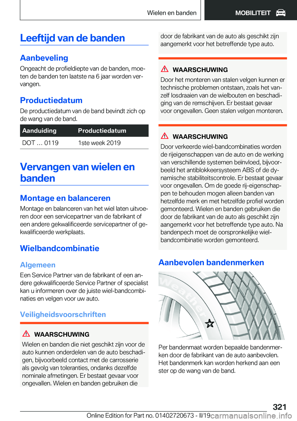 BMW M5 2019  Instructieboekjes (in Dutch) �L�e�e�f�t�i�j�d��v�a�n��d�e��b�a�n�d�e�n
�A�a�n�b�e�v�e�l�i�n�g�O�n�g�e�a�c�h�t��d�e��p�r�o�f�i�e�l�d�i�e�p�t�e��v�a�n��d�e��b�a�n�d�e�n�,��m�o�ej
�t�e�n��d�e��b�a�n�d�e�n��t�e�n��l�a�a