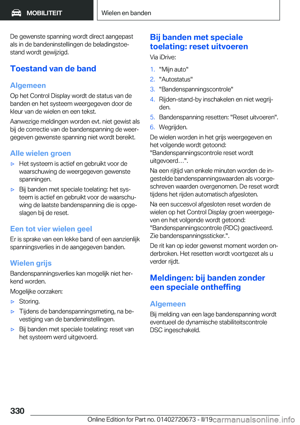 BMW M5 2019  Instructieboekjes (in Dutch) �D�e��g�e�w�e�n�s�t�e��s�p�a�n�n�i�n�g��w�o�r�d�t��d�i�r�e�c�t��a�a�n�g�e�p�a�s�t
�a�l�s��i�n��d�e��b�a�n�d�e�n�i�n�s�t�e�l�l�i�n�g�e�n��d�e��b�e�l�a�d�i�n�g�s�t�o�ej
�s�t�a�n�d��w�o�r�d�t
