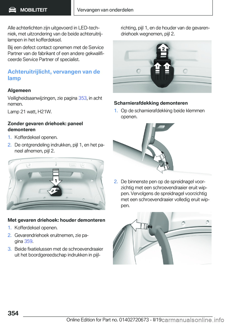 BMW M5 2019  Instructieboekjes (in Dutch) �A�l�l�e��a�c�h�t�e�r�l�i�c�h�t�e�n��z�i�j�n��u�i�t�g�e�v�o�e�r�d��i�n��L�E�D�-�t�e�c�hj
�n�i�e�k�,��m�e�t��u�i�t�z�o�n�d�e�r�i�n�g��v�a�n��d�e��b�e�i�d�e��a�c�h�t�e�r�u�i�t�r�i�jj
�l�a�m