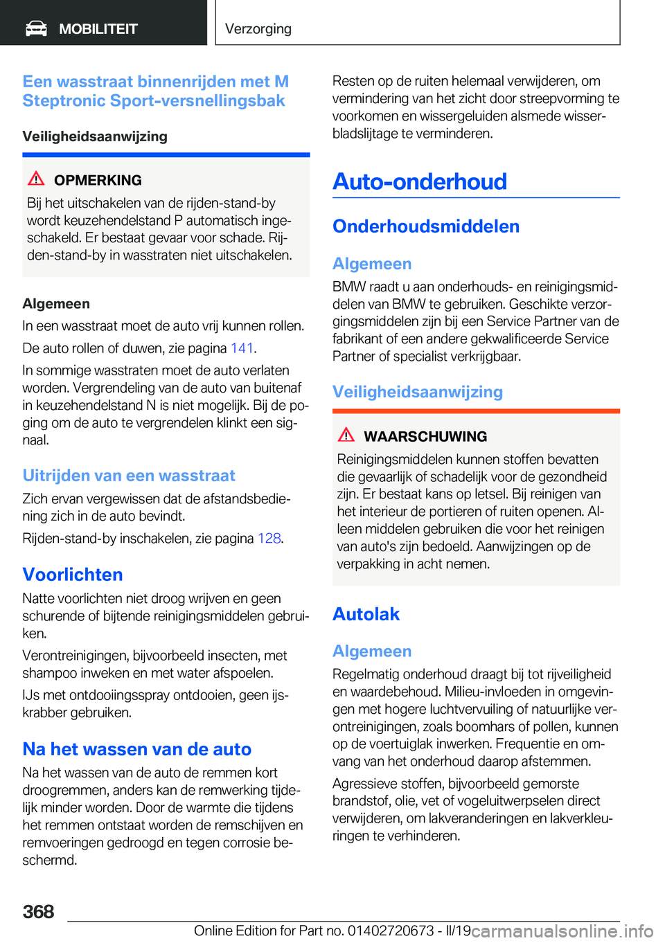 BMW M5 2019  Instructieboekjes (in Dutch) �E�e�n��w�a�s�s�t�r�a�a�t��b�i�n�n�e�n�r�i�j�d�e�n��m�e�t��M
�S�t�e�p�t�r�o�n�i�c��S�p�o�r�t�-�v�e�r�s�n�e�l�l�i�n�g�s�b�a�k
�V�e�i�l�i�g�h�e�i�d�s�a�a�n�w�i�j�z�i�n�g
�O�P�M�E�R�K�I�N�G
�B�i�j�