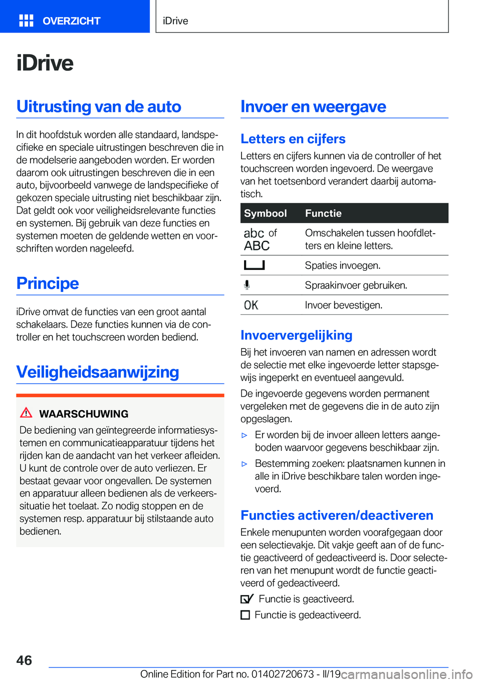 BMW M5 2019  Instructieboekjes (in Dutch) �i�D�r�i�v�e�U�i�t�r�u�s�t�i�n�g��v�a�n��d�e��a�u�t�o
�I�n��d�i�t��h�o�o�f�d�s�t�u�k��w�o�r�d�e�n��a�l�l�e��s�t�a�n�d�a�a�r�d�,��l�a�n�d�s�p�ej�c�i�f�i�e�k�e��e�n��s�p�e�c�i�a�l�e��u�i�t�