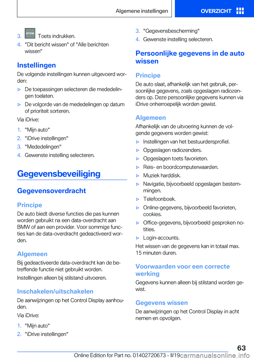 BMW M5 2019  Instructieboekjes (in Dutch) �3�.���T�o�e�t�s��i�n�d�r�u�k�k�e�n�.�4�.��D�i�t��b�e�r�i�c�h�t��w�i�s�s�e�n���o�f���A�l�l�e��b�e�r�i�c�h�t�e�n
�w�i�s�s�e�n�
�I�n�s�t�e�l�l�i�n�g�e�n
�D�e��v�o�l�g�e�n�d�e��i�n�s�t�e�l�