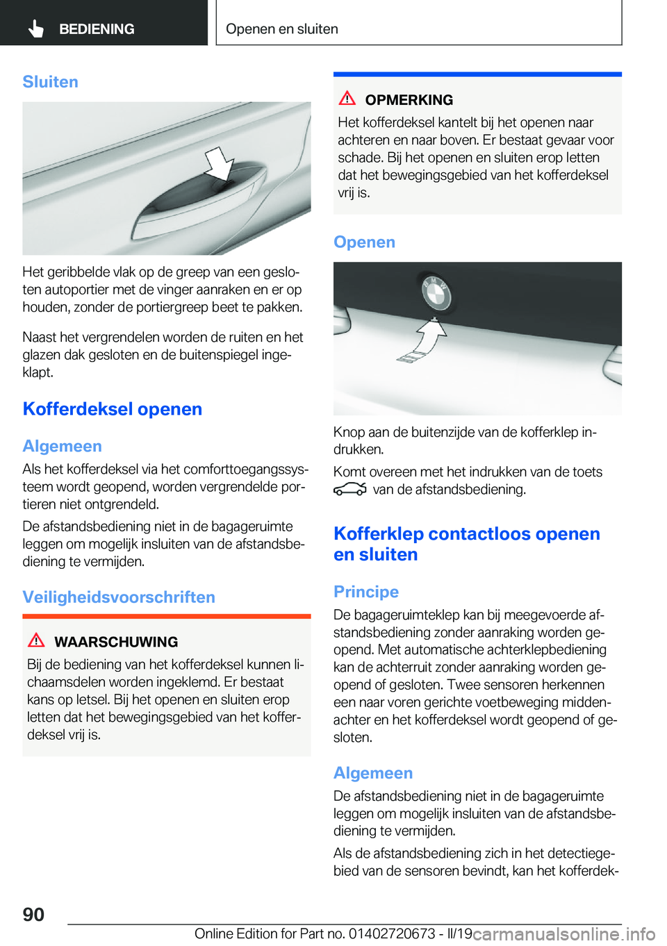 BMW M5 2019  Instructieboekjes (in Dutch) �S�l�u�i�t�e�n
�H�e�t��g�e�r�i�b�b�e�l�d�e��v�l�a�k��o�p��d�e��g�r�e�e�p��v�a�n��e�e�n��g�e�s�l�oj
�t�e�n��a�u�t�o�p�o�r�t�i�e�r��m�e�t��d�e��v�i�n�g�e�r��a�a�n�r�a�k�e�n��e�n��e�r��o
