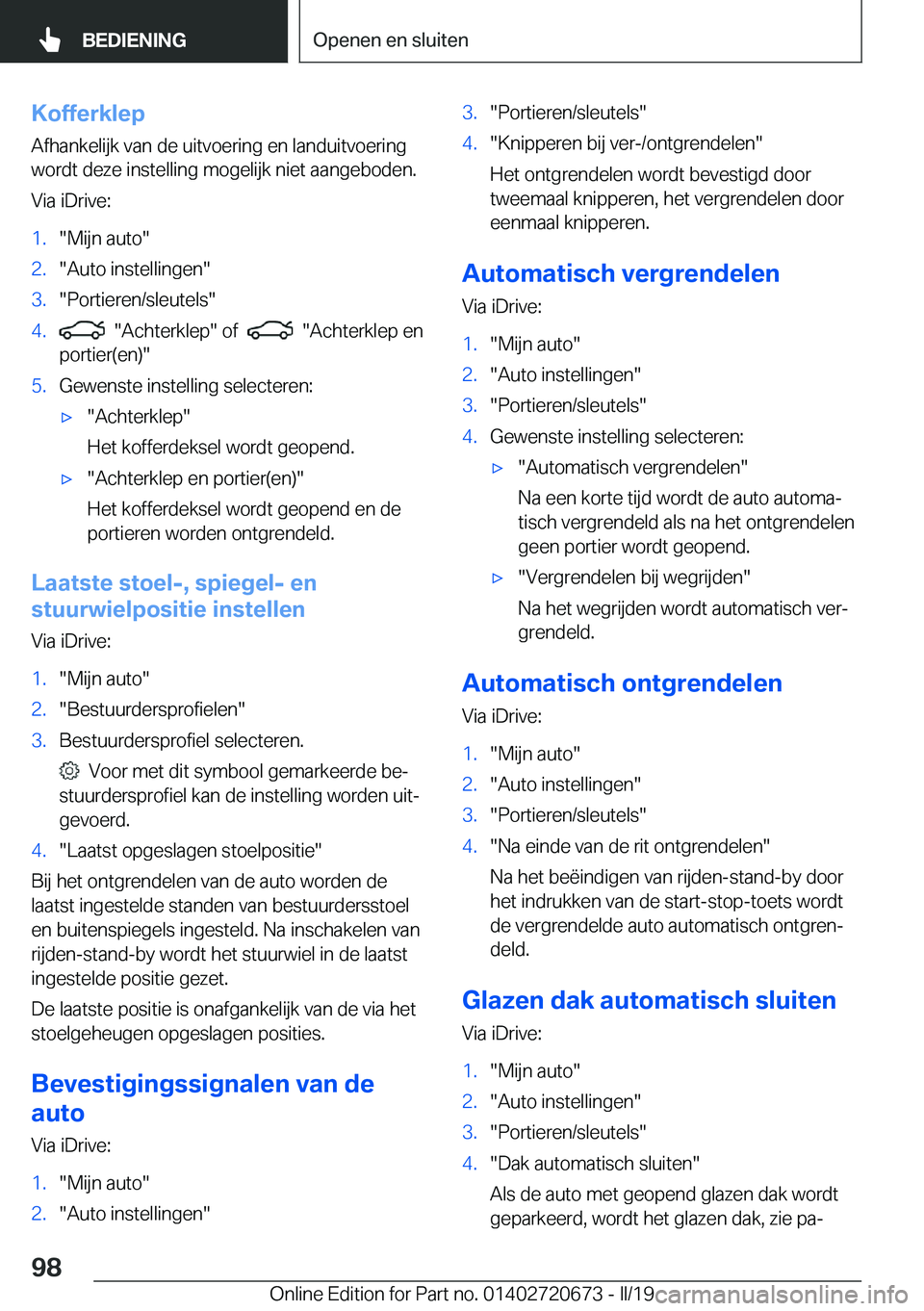 BMW M5 2019  Instructieboekjes (in Dutch) �K�o�f�f�e�r�k�l�e�p
�A�f�h�a�n�k�e�l�i�j�k��v�a�n��d�e��u�i�t�v�o�e�r�i�n�g��e�n��l�a�n�d�u�i�t�v�o�e�r�i�n�g �w�o�r�d�t��d�e�z�e��i�n�s�t�e�l�l�i�n�g��m�o�g�e�l�i�j�k��n�i�e�t��a�a�n�g�e�b
