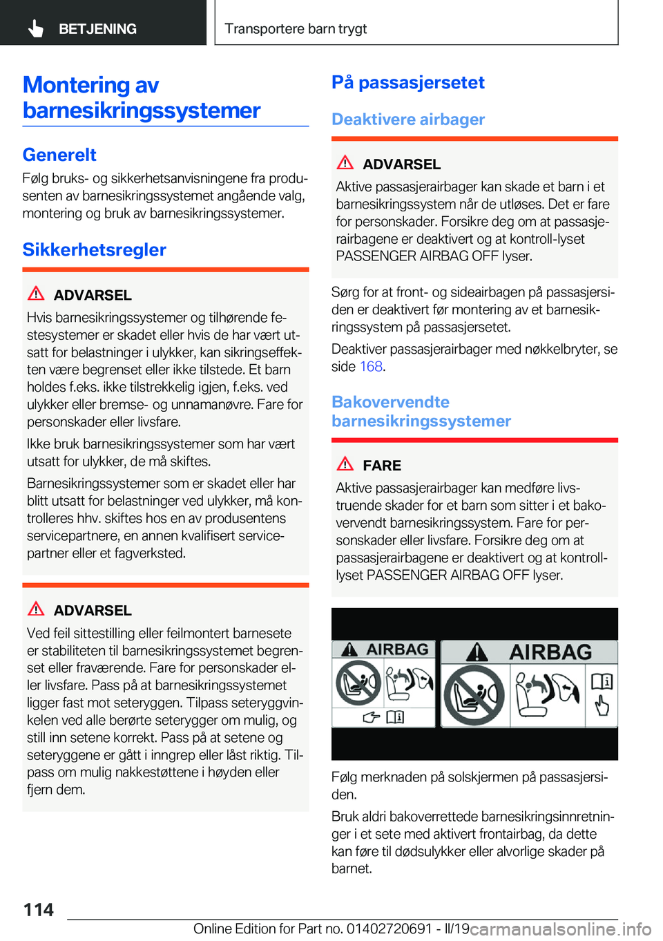 BMW M5 2019  InstruksjonsbØker (in Norwegian) �M�o�n�t�e�r�i�n�g��a�v�b�a�r�n�e�s�i�k�r�i�n�g�s�s�y�s�t�e�m�e�r
�G�e�n�e�r�e�l�t �F�