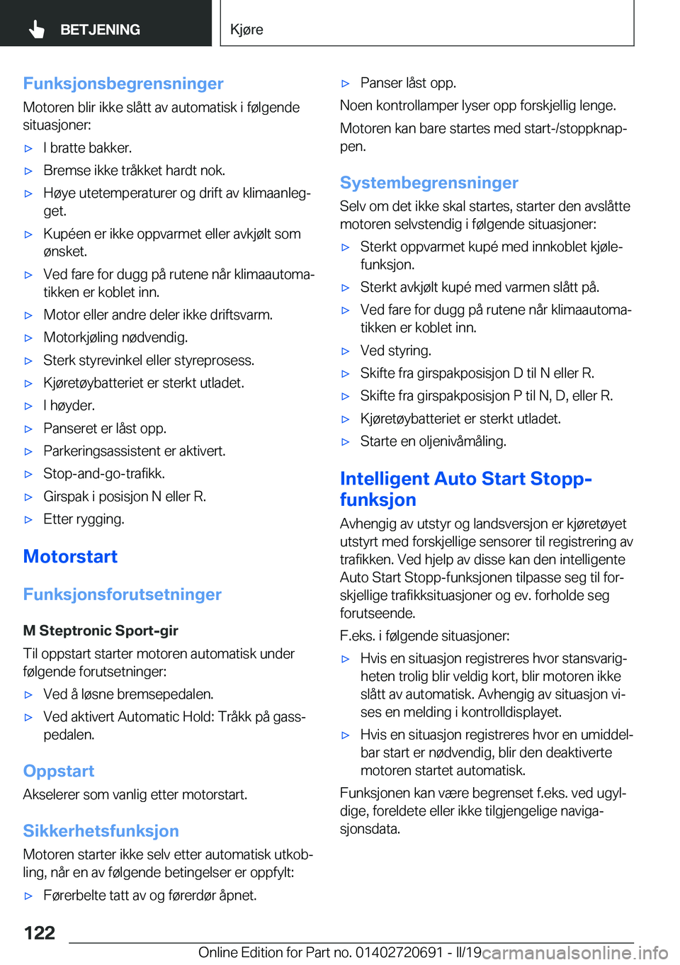BMW M5 2019  InstruksjonsbØker (in Norwegian) �F�u�n�k�s�j�o�n�s�b�e�g�r�e�n�s�n�i�n�g�e�r
�M�o�t�o�r�e�n��b�l�i�r��i�k�k�e��s�l�å�t�t��a�v��a�u�t�o�m�a�t�i�s�k��i��f�
