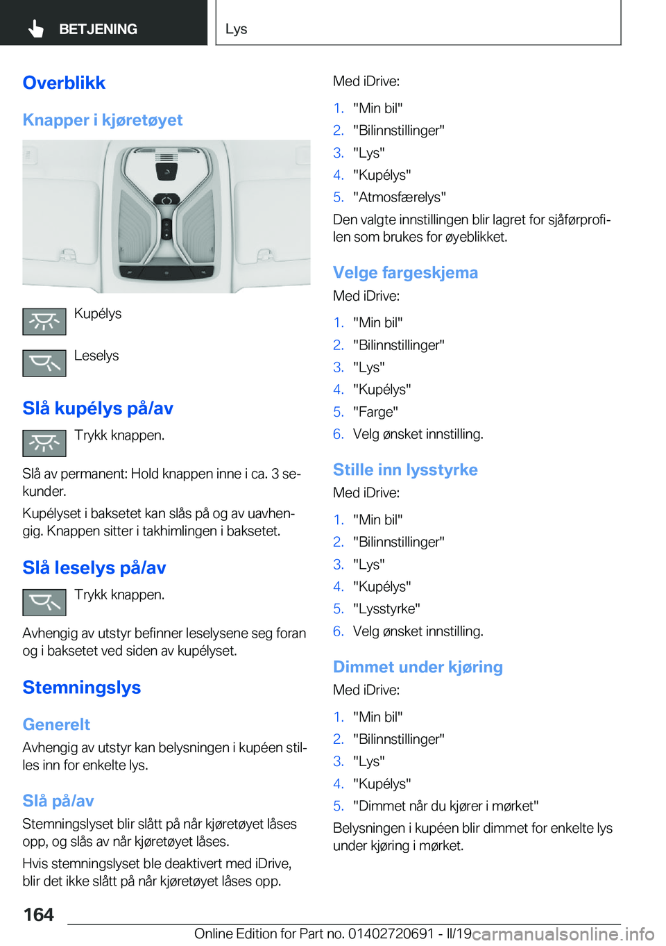 BMW M5 2019  InstruksjonsbØker (in Norwegian) �O�v�e�r�b�l�i�k�k�K�n�a�p�p�e�r��i��k�j�