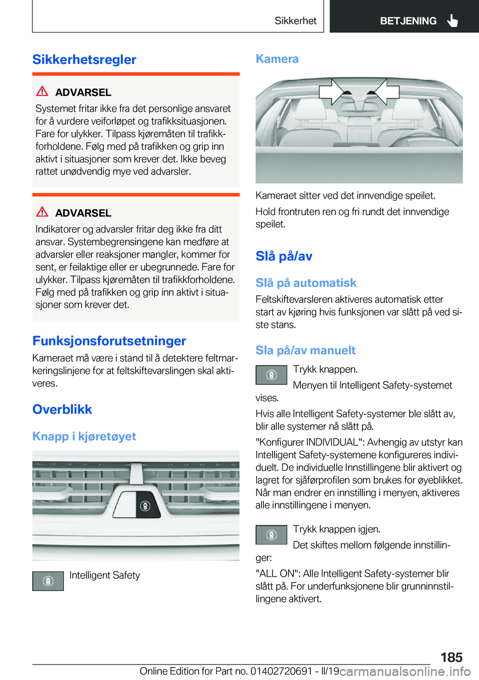 BMW M5 2019  InstruksjonsbØker (in Norwegian) �S�i�k�k�e�r�h�e�t�s�r�e�g�l�e�r
�A�D�V�A�R�S�E�L
�S�y�s�t�e�m�e�t��f�r�i�t�a�r��i�k�k�e��f�r�a��d�e�t��p�e�r�s�o�n�l�i�g�e��a�n�s�v�a�r�e�t
�f�o�r��å��v�u�r�d�e�r�e��v�e�i�f�o�r�l�