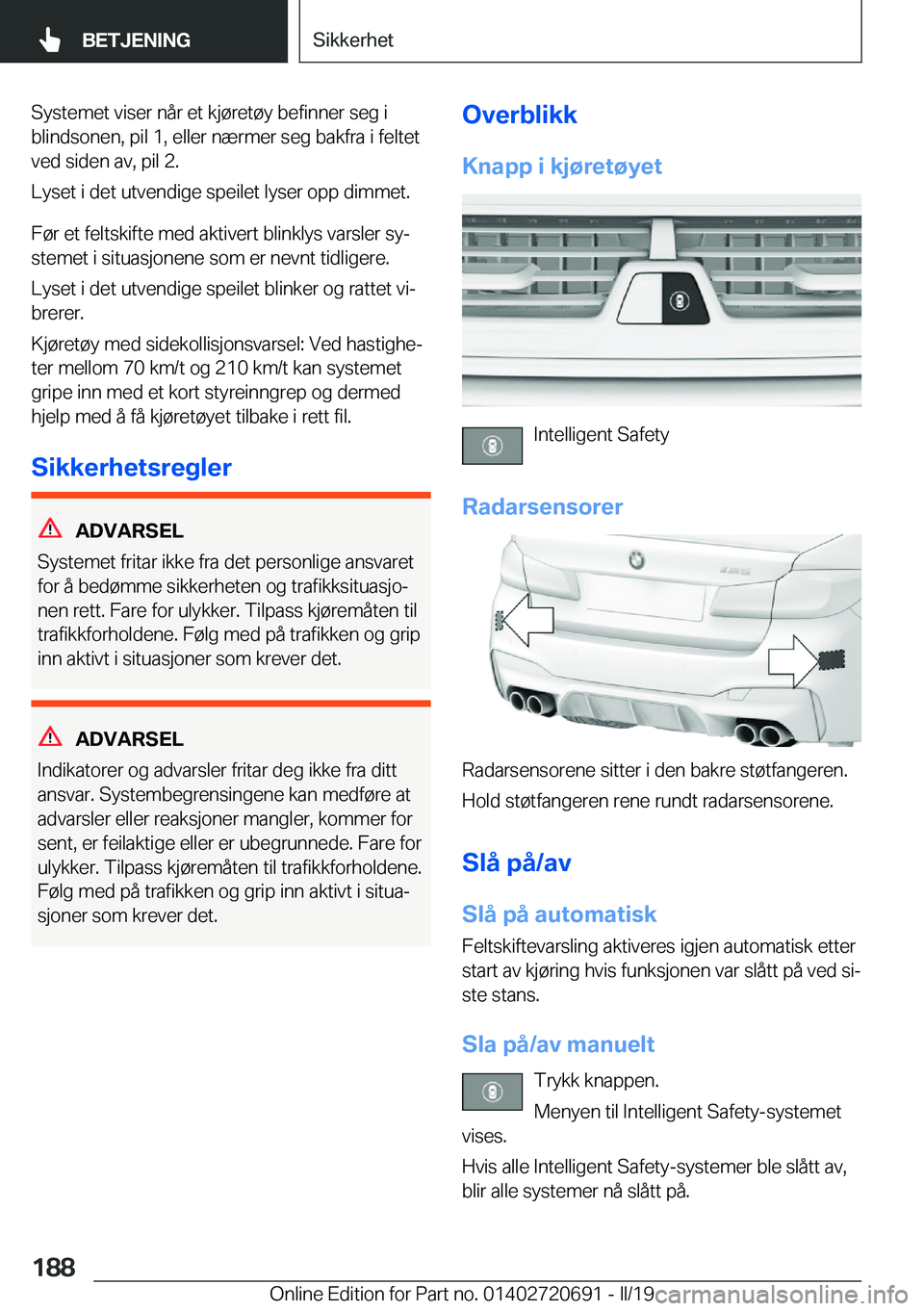 BMW M5 2019  InstruksjonsbØker (in Norwegian) �S�y�s�t�e�m�e�t��v�i�s�e�r��n�å�r��e�t��k�j�