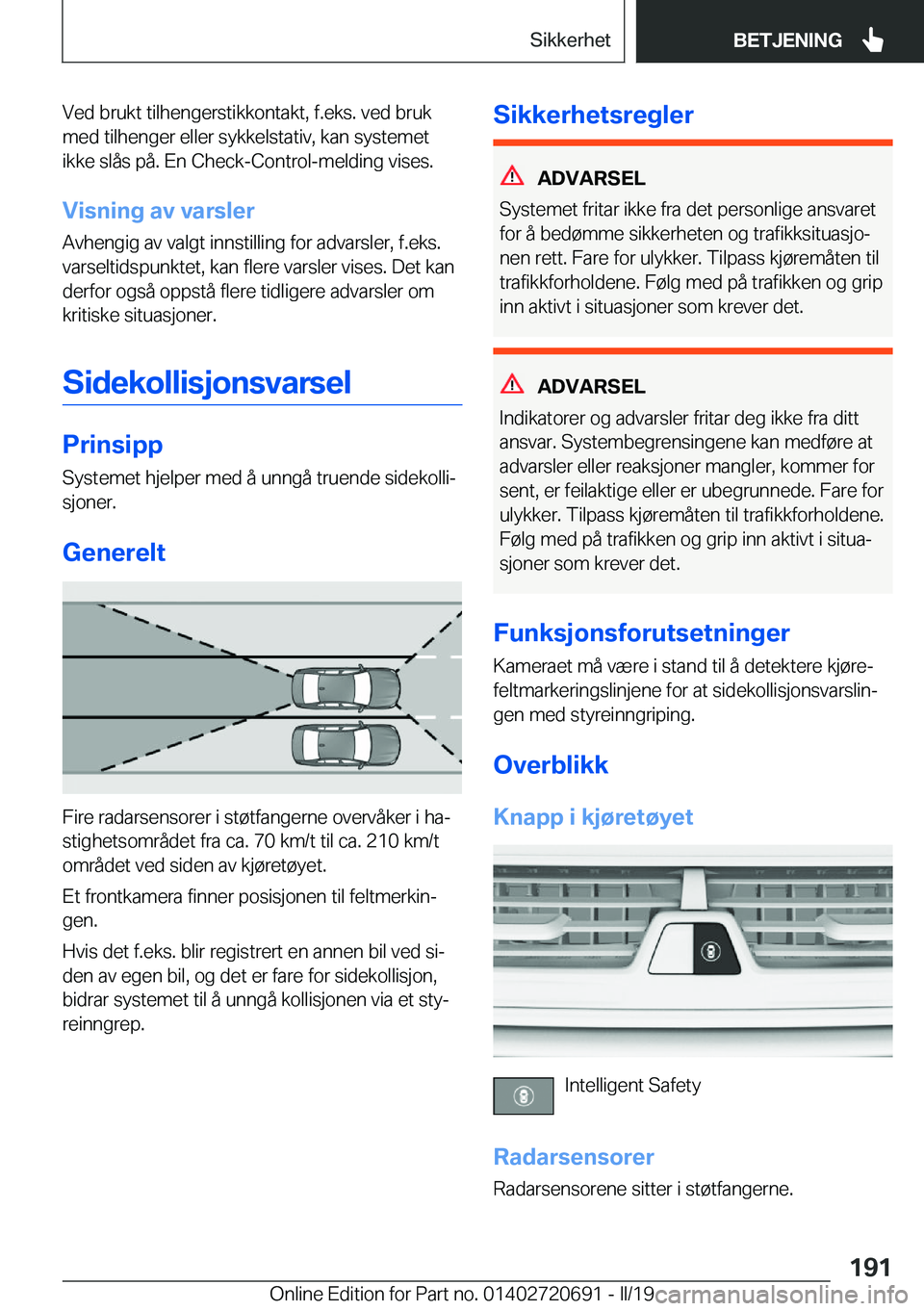 BMW M5 2019  InstruksjonsbØker (in Norwegian) �V�e�d��b�r�u�k�t��t�i�l�h�e�n�g�e�r�s�t�i�k�k�o�n�t�a�k�t�,��f�.�e�k�s�.��v�e�d��b�r�u�k
�m�e�d��t�i�l�h�e�n�g�e�r��e�l�l�e�r��s�y�k�k�e�l�s�t�a�t�i�v�,��k�a�n��s�y�s�t�e�m�e�t
�i�k�k�e��s