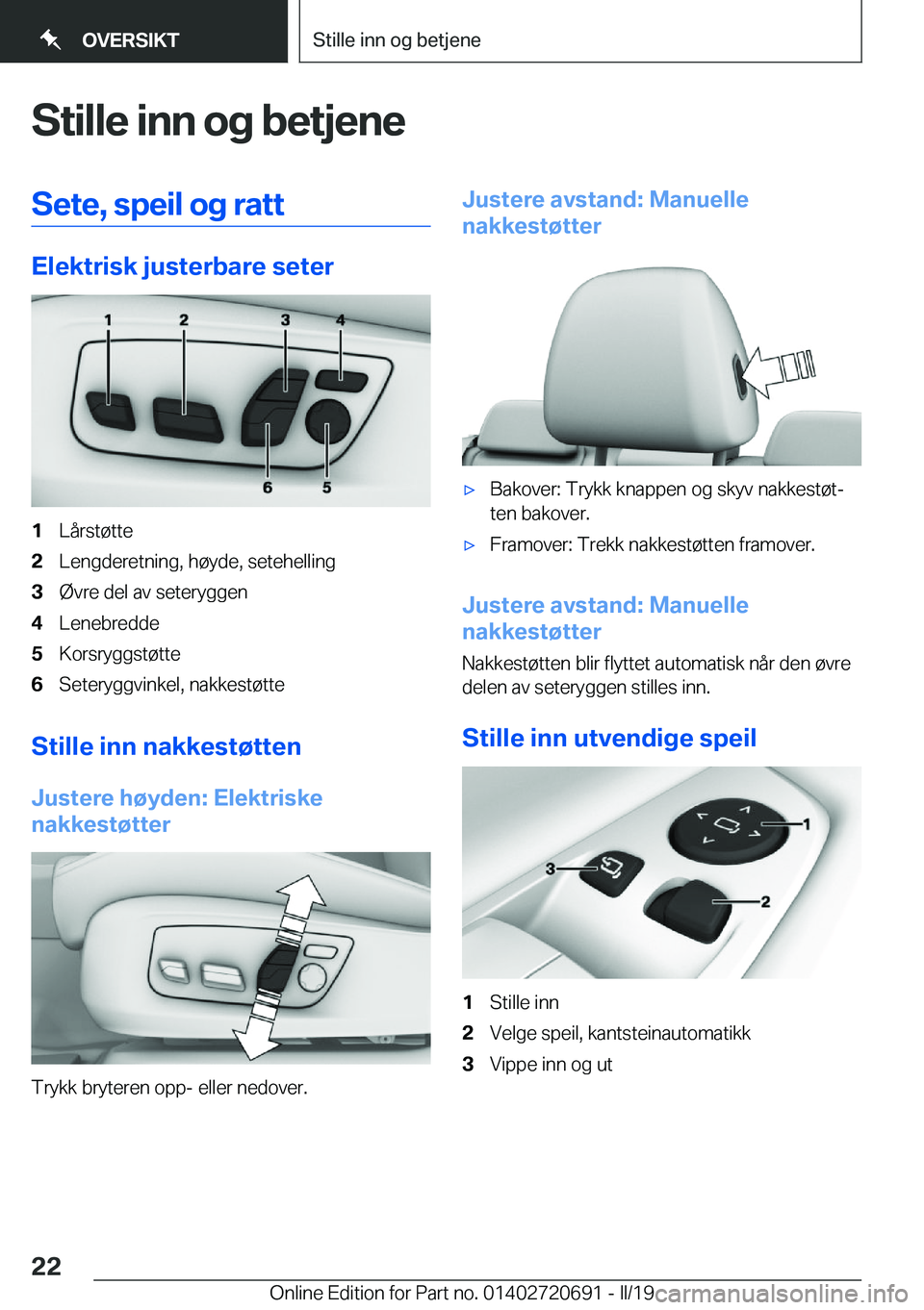 BMW M5 2019  InstruksjonsbØker (in Norwegian) �S�t�i�l�l�e��i�n�n��o�g��b�e�t�j�e�n�e�S�e�t�e�,��s�p�e�i�l��o�g��r�a�t�t
�E�l�e�k�t�r�i�s�k��j�u�s�t�e�r�b�a�r�e��s�e�t�e�r
�1�L�å�r�s�t�