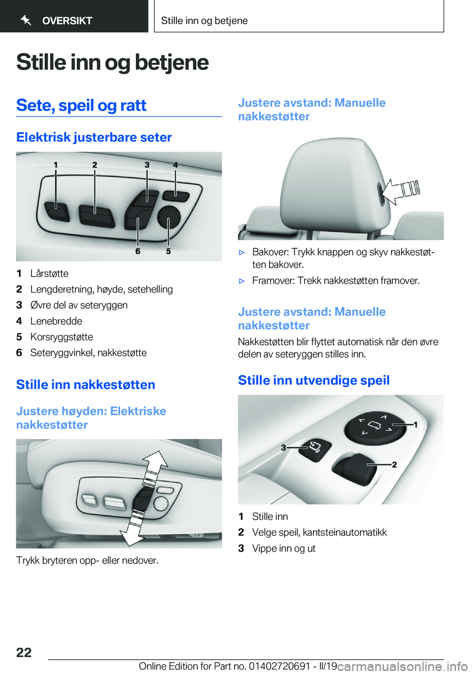 BMW M5 2019  InstruksjonsbØker (in Norwegian) �S�t�i�l�l�e��i�n�n��o�g��b�e�t�j�e�n�e�S�e�t�e�,��s�p�e�i�l��o�g��r�a�t�t
�E�l�e�k�t�r�i�s�k��j�u�s�t�e�r�b�a�r�e��s�e�t�e�r
�1�L�å�r�s�t�