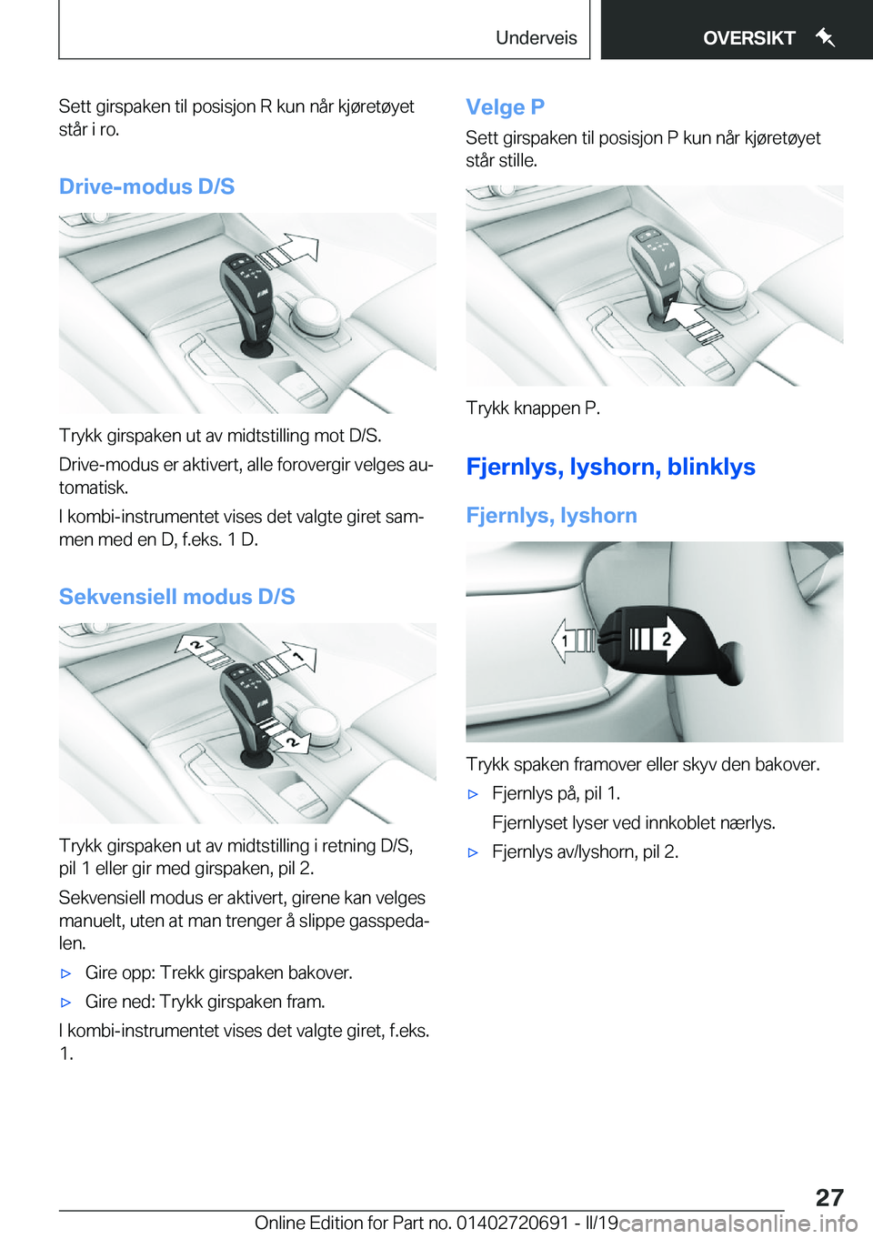 BMW M5 2019  InstruksjonsbØker (in Norwegian) �S�e�t�t��g�i�r�s�p�a�k�e�n��t�i�l��p�o�s�i�s�j�o�n��R��k�u�n��n�å�r��k�j�