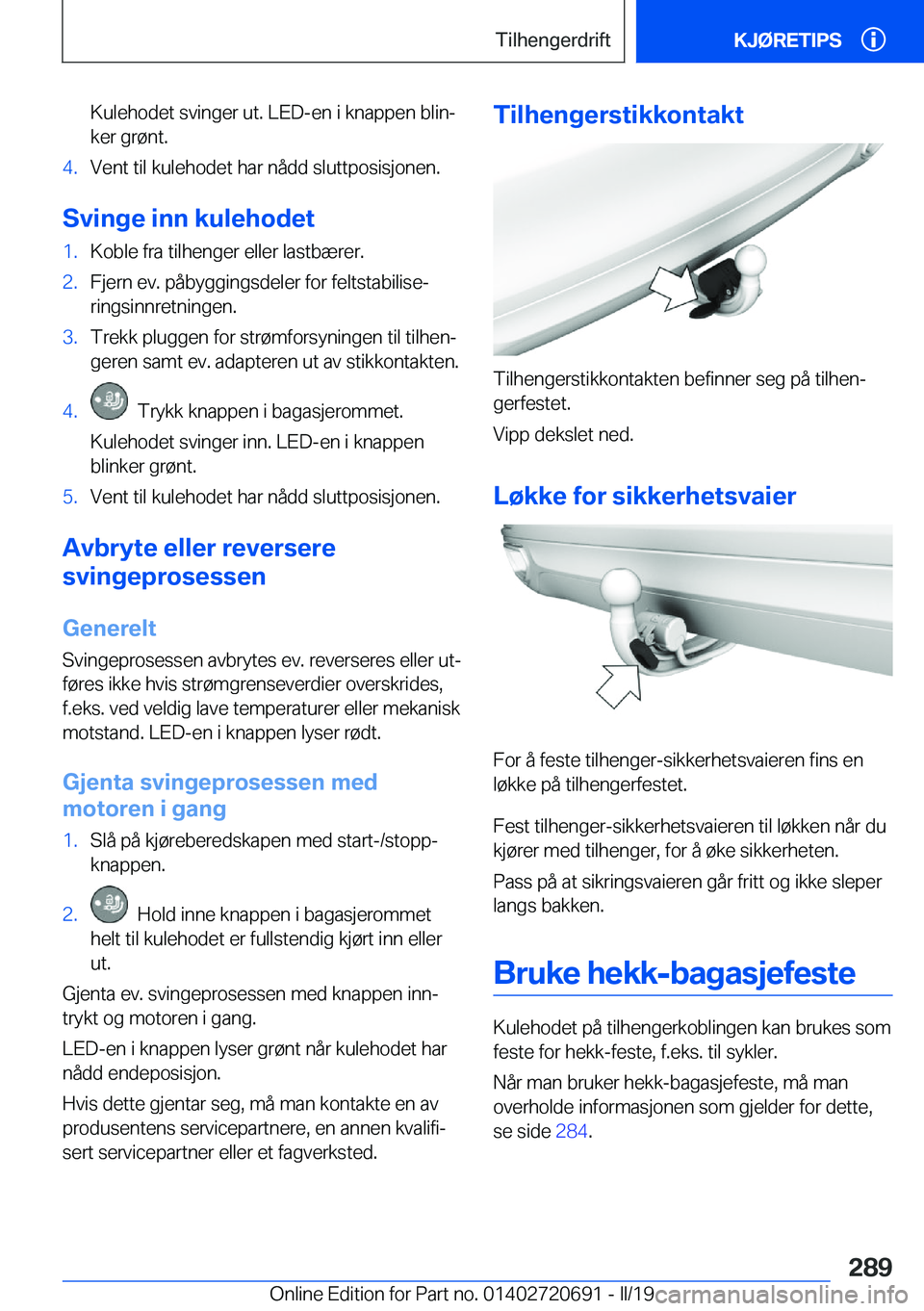 BMW M5 2019  InstruksjonsbØker (in Norwegian) �K�u�l�e�h�o�d�e�t��s�v�i�n�g�e�r��u�t�.��L�E�D�-�e�n��i��k�n�a�p�p�e�n��b�l�i�nj�k�e�r��g�r�