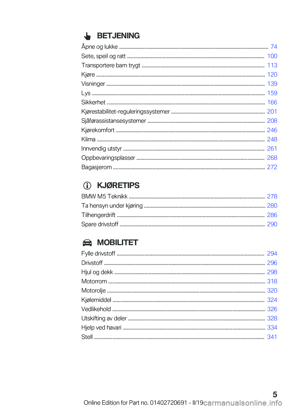 BMW M5 2019  InstruksjonsbØker (in Norwegian) �B�E�T�J�E�N�I�N�G
�