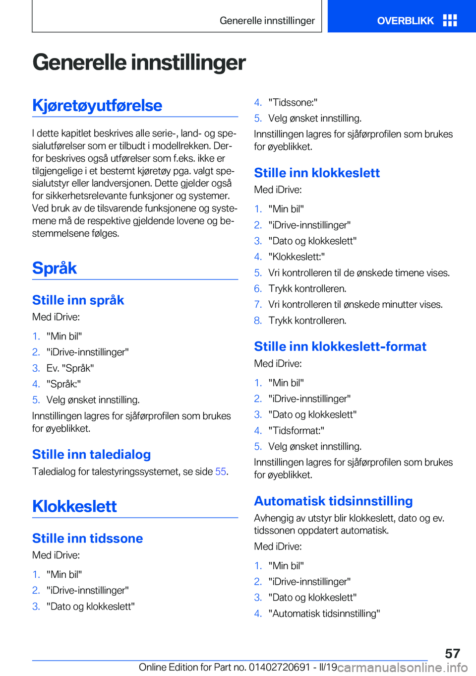BMW M5 2019  InstruksjonsbØker (in Norwegian) �G�e�n�e�r�e�l�l�e��i�n�n�s�t�i�l�l�i�n�g�e�r�K�j�