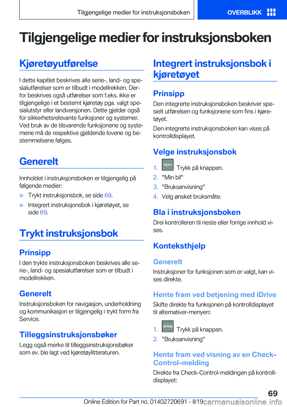 BMW M5 2019  InstruksjonsbØker (in Norwegian) �T�i�l�g�j�e�n�g�e�l�i�g�e��m�e�d�i�e�r��f�o�r��i�n�s�t�r�u�k�s�j�o�n�s�b�o�k�e�n�K�j�