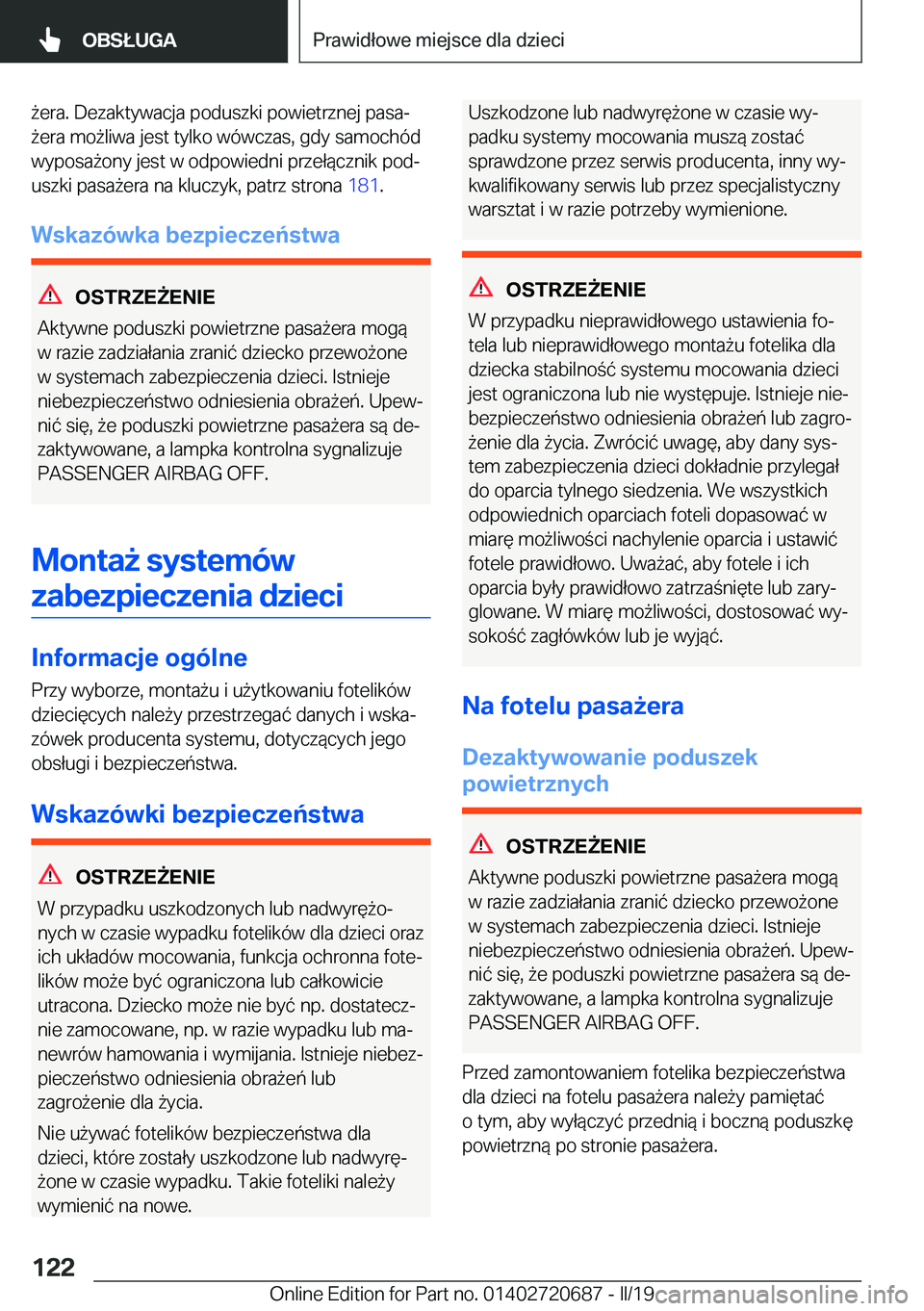 BMW M5 2019  Instrukcja obsługi (in Polish) 9�e�r�a�.��D�e�z�a�k�t�y�w�a�c�j�a��p�o�d�u�s�z�k�i��p�o�w�i�e�t�r�z�n�e�j��p�a�s�aj
9�e�r�a��m�o9�l�i�w�a��j�e�s�t��t�y�l�k�o��w�
