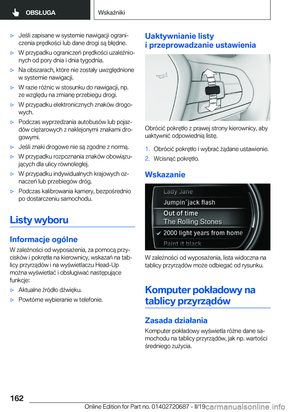 BMW M5 2019  Instrukcja obsługi (in Polish) 'x�J�e�l�i��z�a�p�i�s�a�n�e��w��s�y�s�t�e�m�i�e��n�a�w�i�g�a�c�j�i��o�g�r�a�n�ij�c�z�e�n�i�a��p�r�